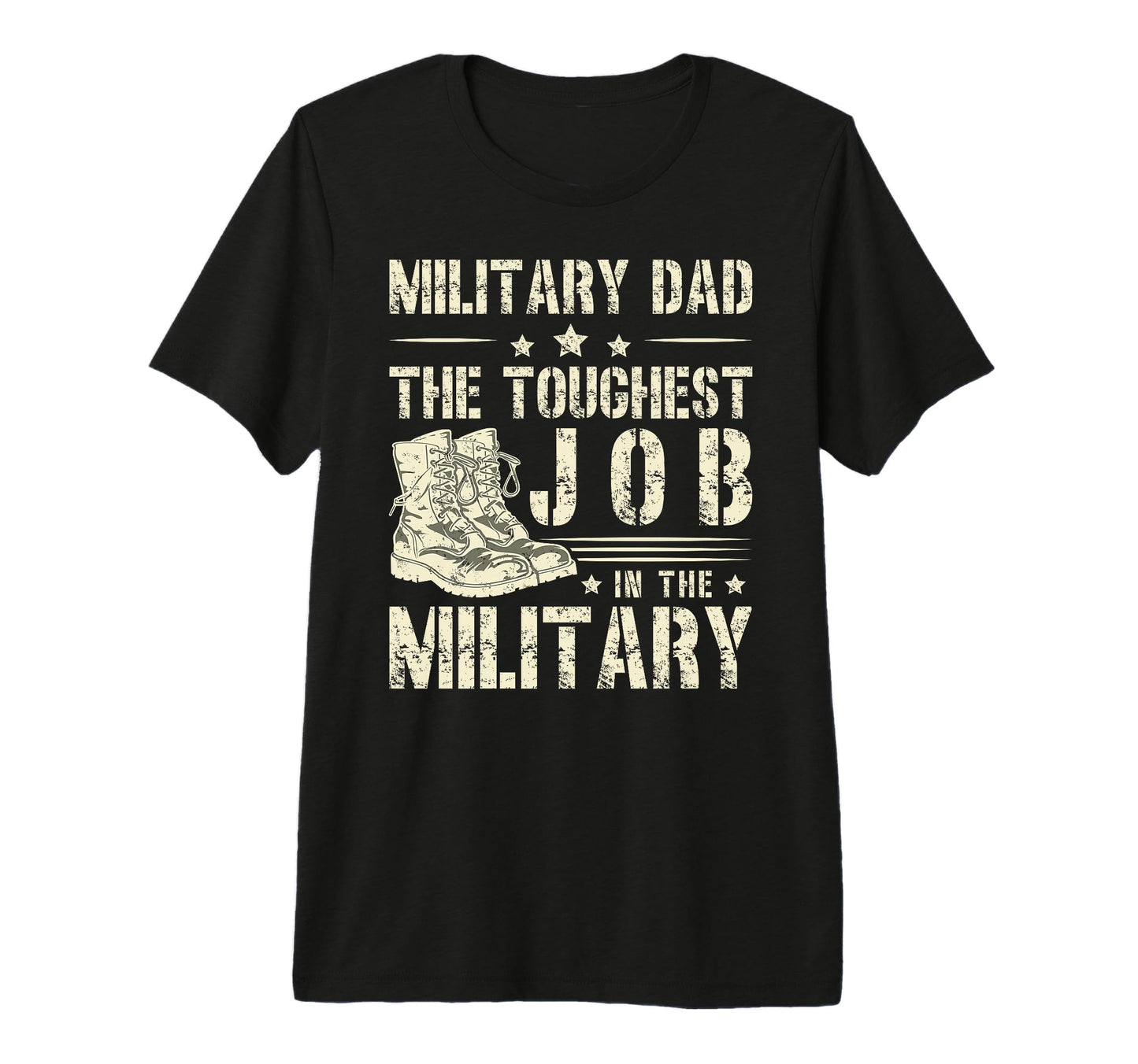 Mens Military Dad Toughest Job Military T-Shirt - Trendy Graphic Men Women - T-Shirt, Sweatshirt, Hoodie