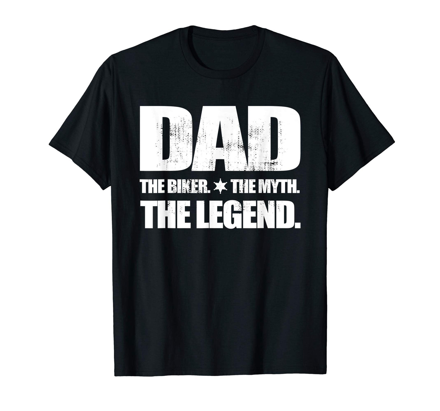 Dad Biker Myth Legend Motorcyle Gift T-Shirt - Casual Everyday Wear Unisex - T-Shirt, Sweatshirt, Hoodie