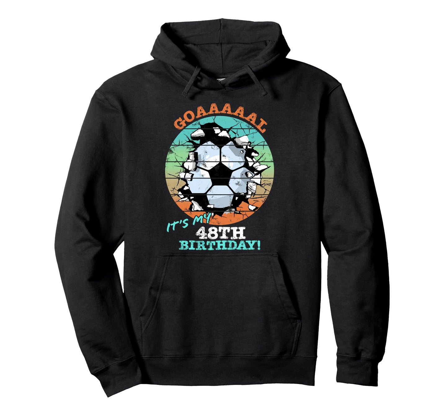 Soccer Birthday Party 48 Year Old Hoodie - Fun Novelty Design Men Women - T-Shirt, Sweatshirt, Hoodie