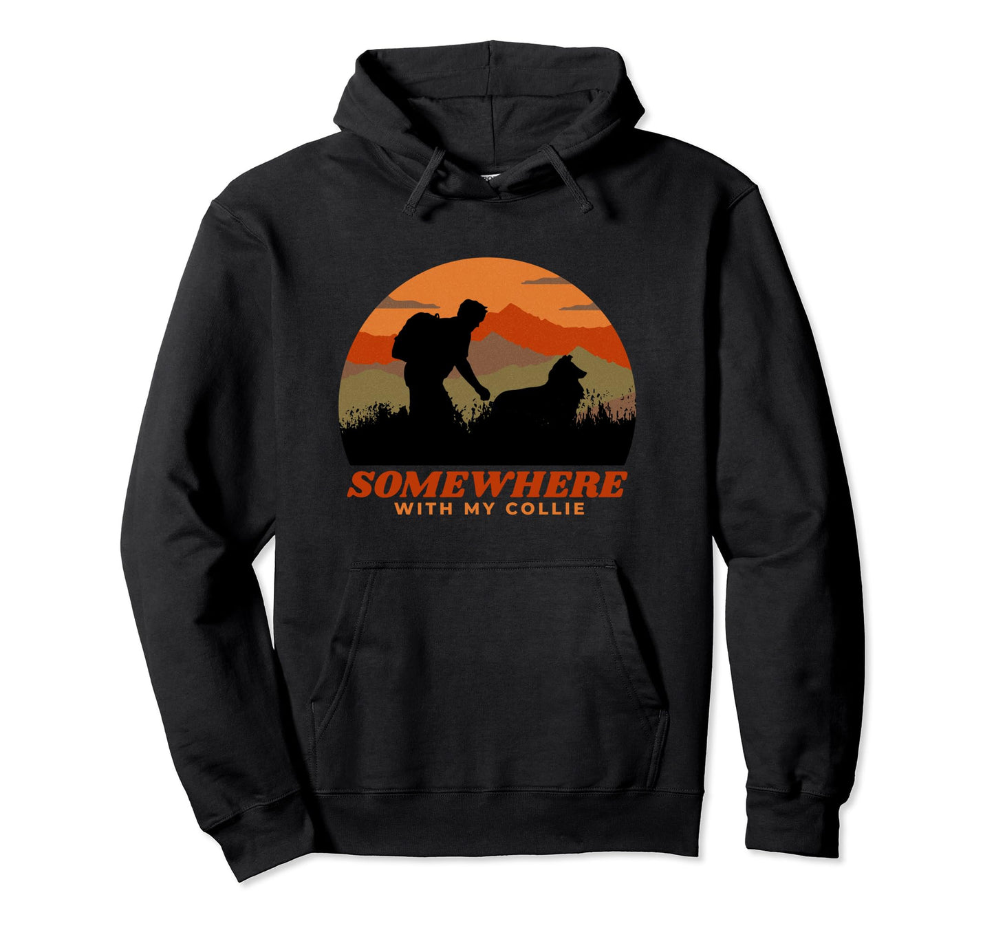 Somewhere My Collie Mens Hiking Hoodie - Fun Novelty Design for Adults - T-Shirt, Sweatshirt, Hoodie