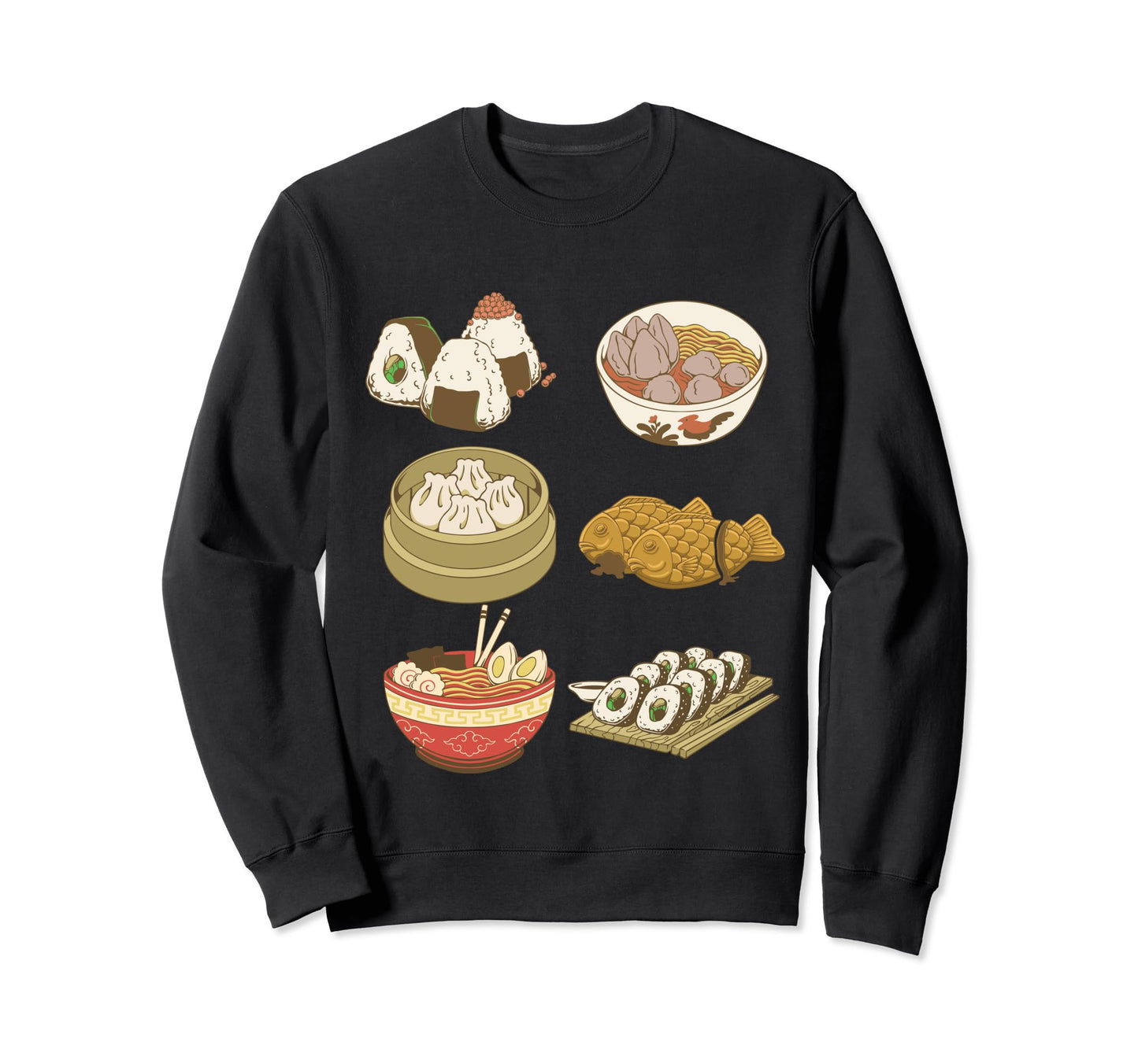 Sushi Ramen Dumpling Noodles And Sweatshirt - Fun Novelty Design Unisex - T-Shirt, Sweatshirt, Hoodie