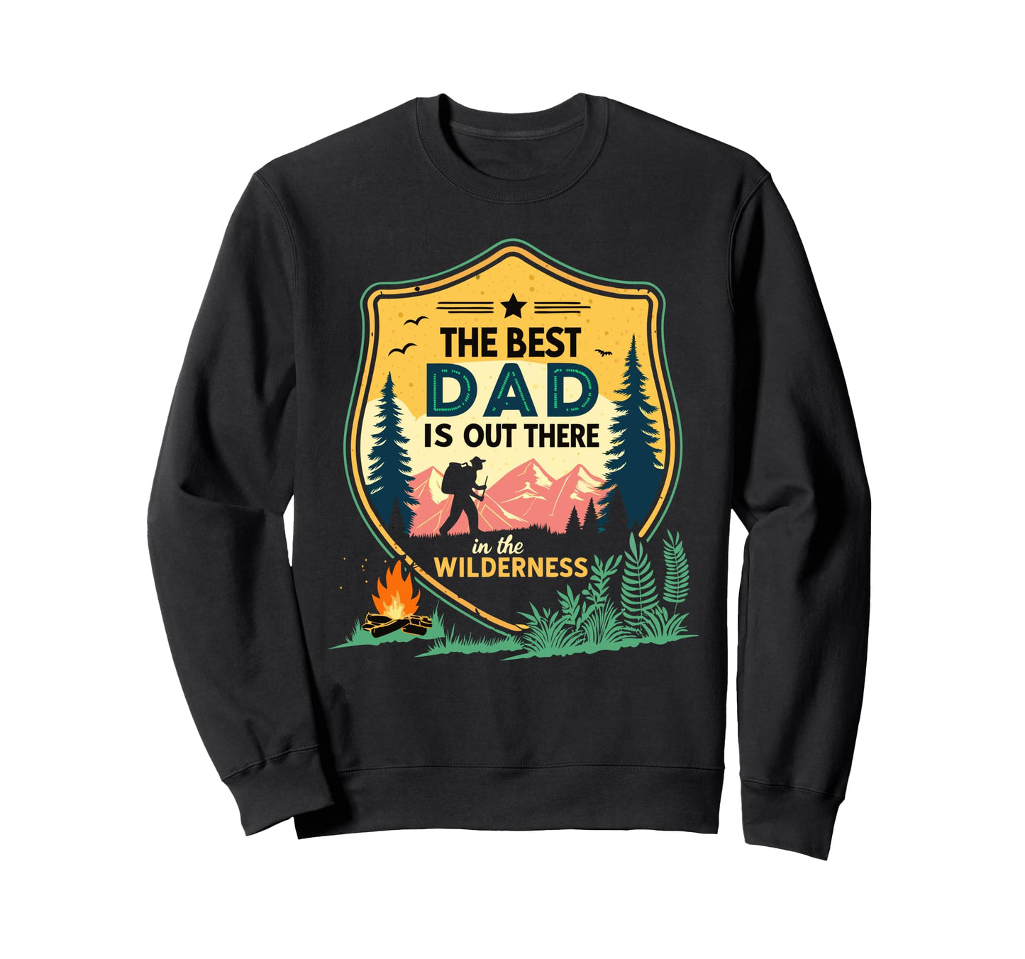 Fathers Day Outdoorsy Dads Wilderness Sweatshirt - Unique Graphic Men Women - T-Shirt, Sweatshirt, Hoodie