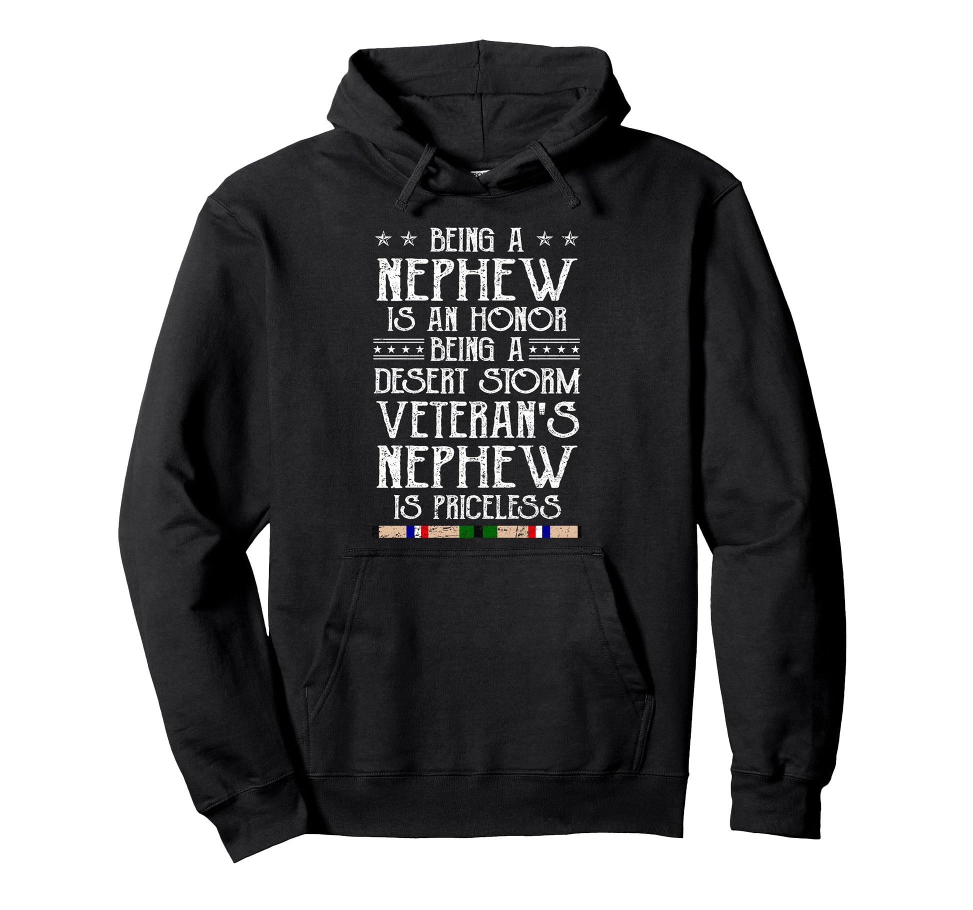 Proud Desert Storm Veteran Nephew Hoodie - Casual Everyday Wear Unisex - T-Shirt, Sweatshirt, Hoodie