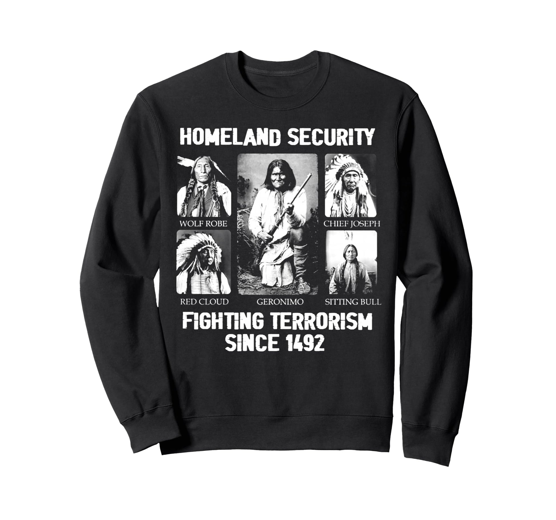 Homeland Security Fighting Terrorism Sweatshirt - Trendy Graphic Men Women - T-Shirt, Sweatshirt, Hoodie
