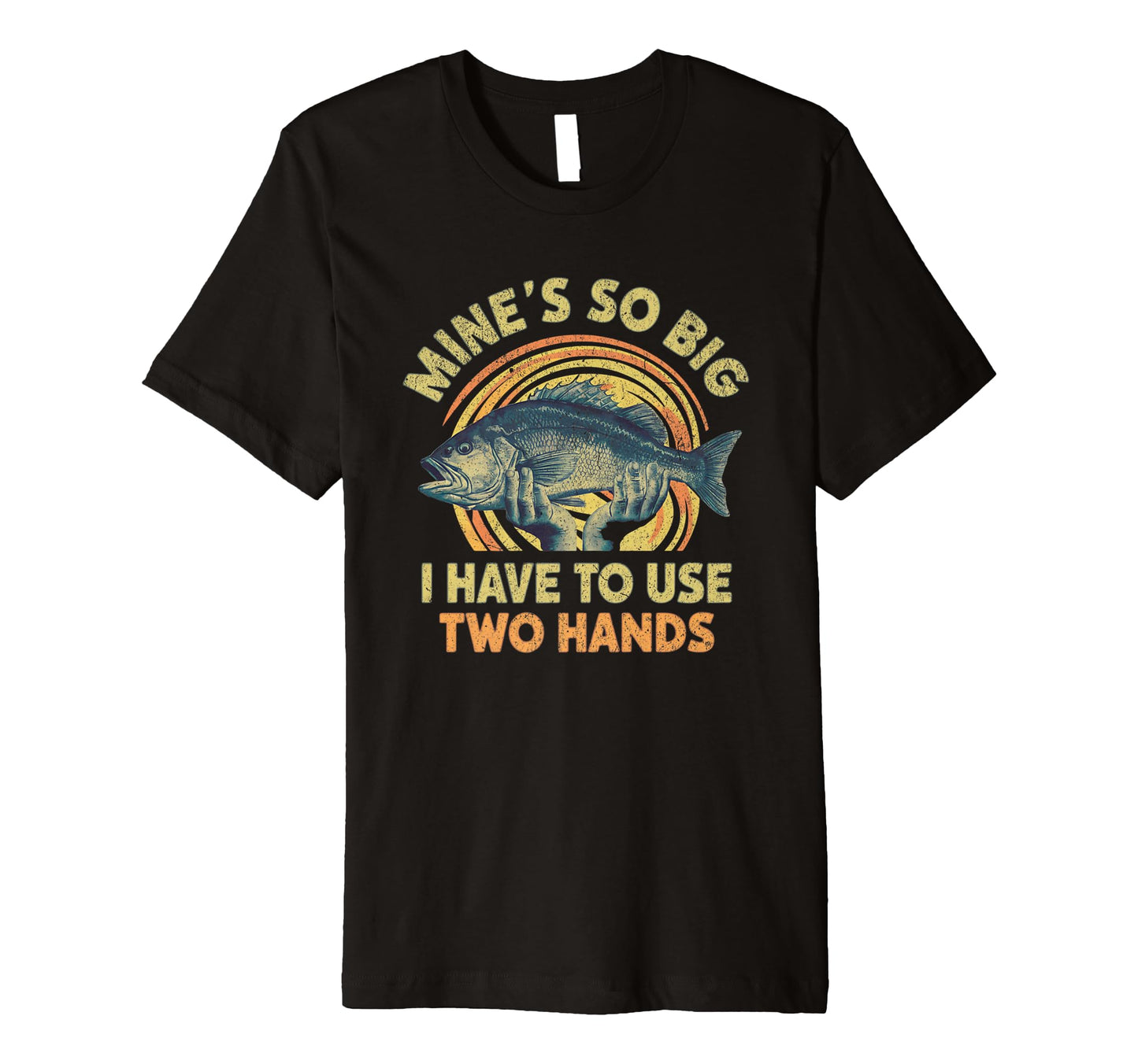 Funny Fishing Mines Big Use Two T-Shirt - Fun Novelty Design for Adults - T-Shirt, Sweatshirt, Hoodie