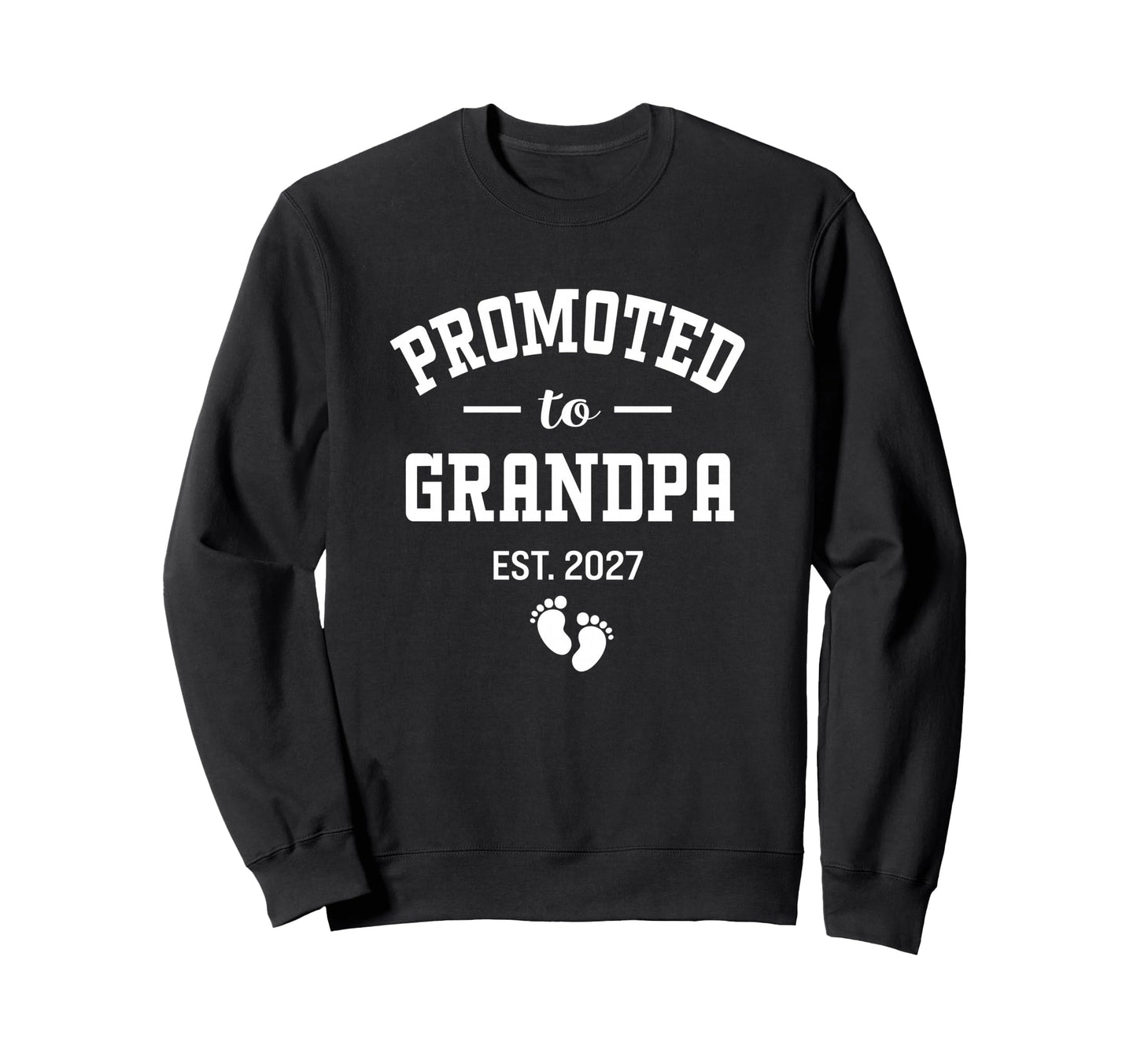 Promoted To Grandpa 2027 First Time Sweatshirt - Unique Graphic Men Women - T-Shirt, Sweatshirt, Hoodie