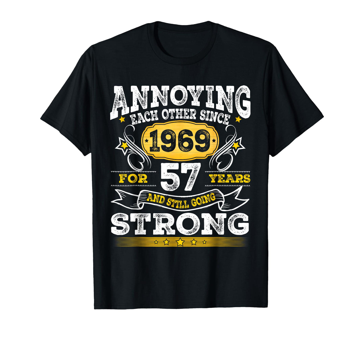 Annoying Each Other Since 1969 Husband T-Shirt - Custom Art Print Unisex - T-Shirt, Sweatshirt, Hoodie