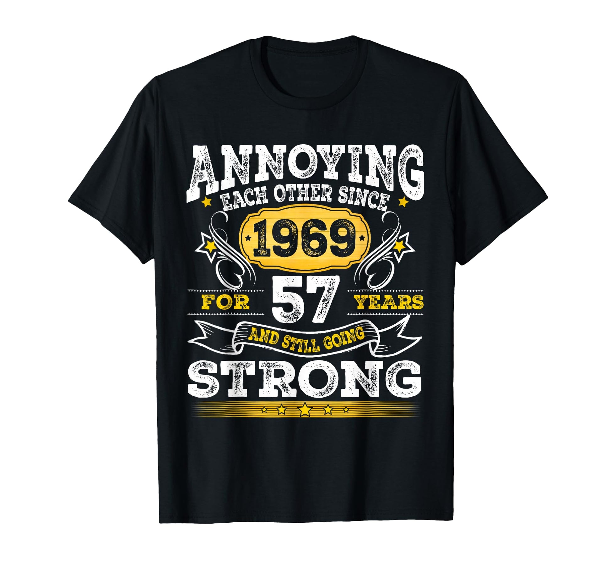 Annoying Each Other Since 1969 Husband T-Shirt - Custom Art Print Unisex - T-Shirt, Sweatshirt, Hoodie