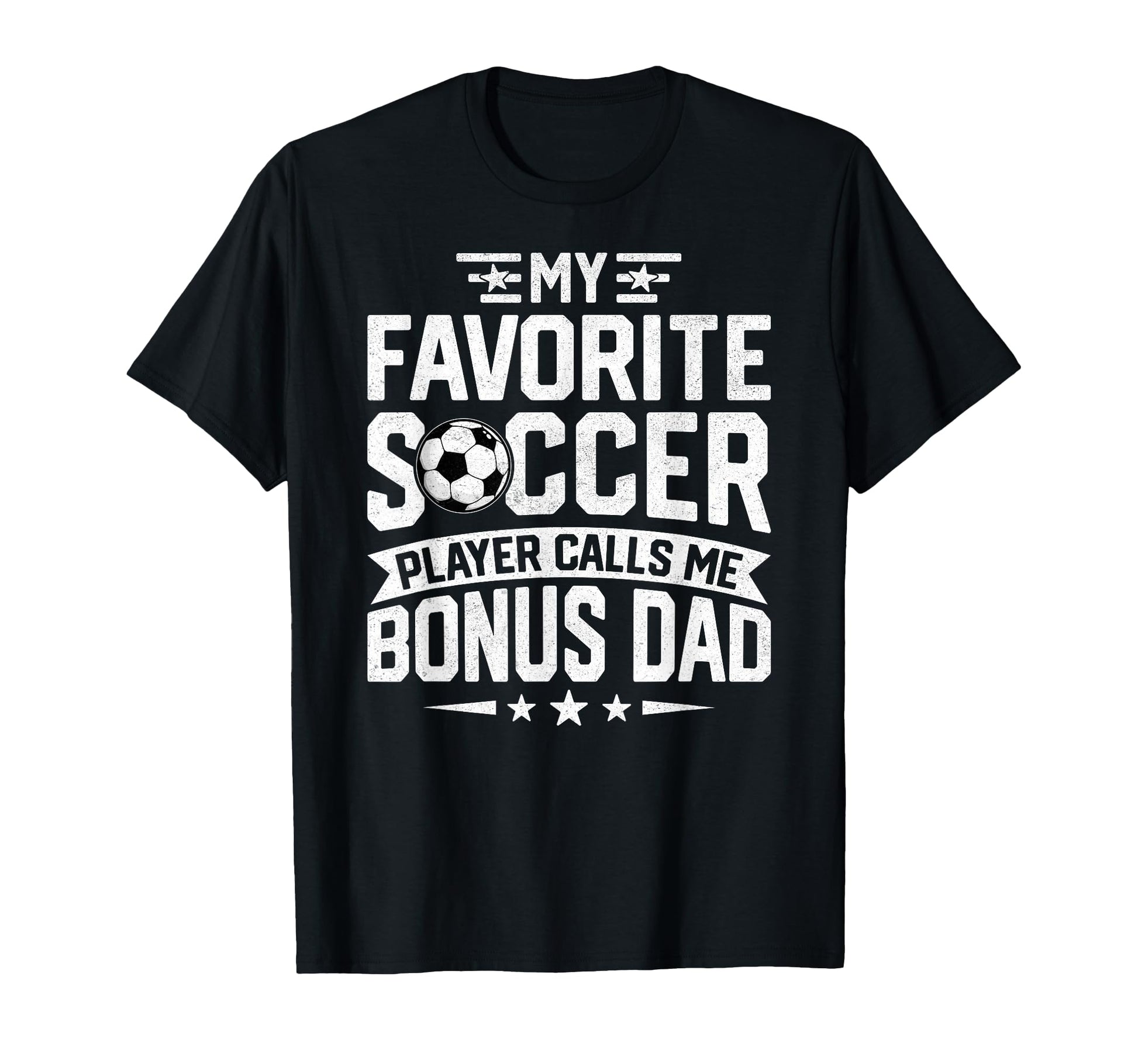 Soccer Player Call Me Bonus Dad T-Shirt - Fun Novelty Design for Adults - T-Shirt, Sweatshirt, Hoodie
