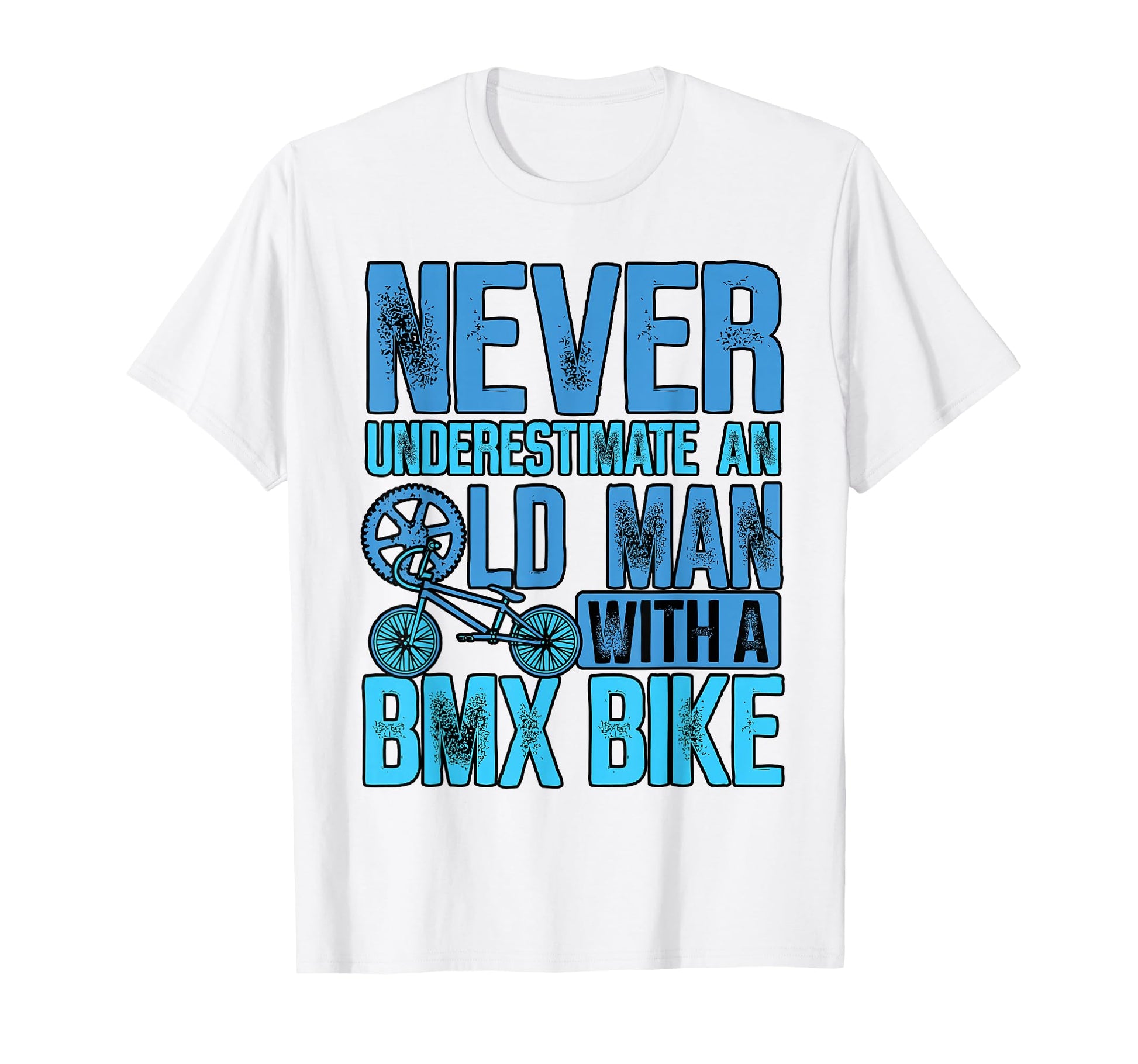 Old Bmx Bike Father Dad Bmx T-Shirt - Trendy Graphic Unisex - T-Shirt, Sweatshirt, Hoodie