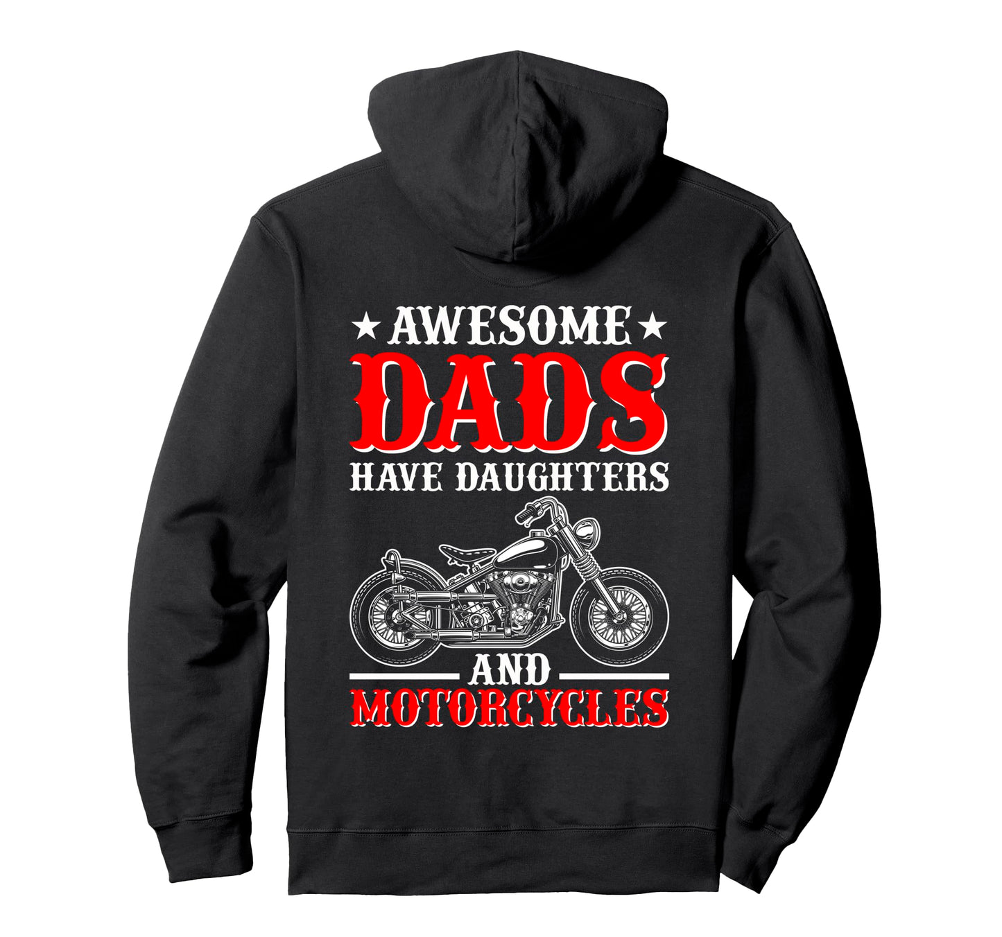 Awesome Dads Have Daughters And Hoodie - Custom Art Print Men Women - T-Shirt, Sweatshirt, Hoodie