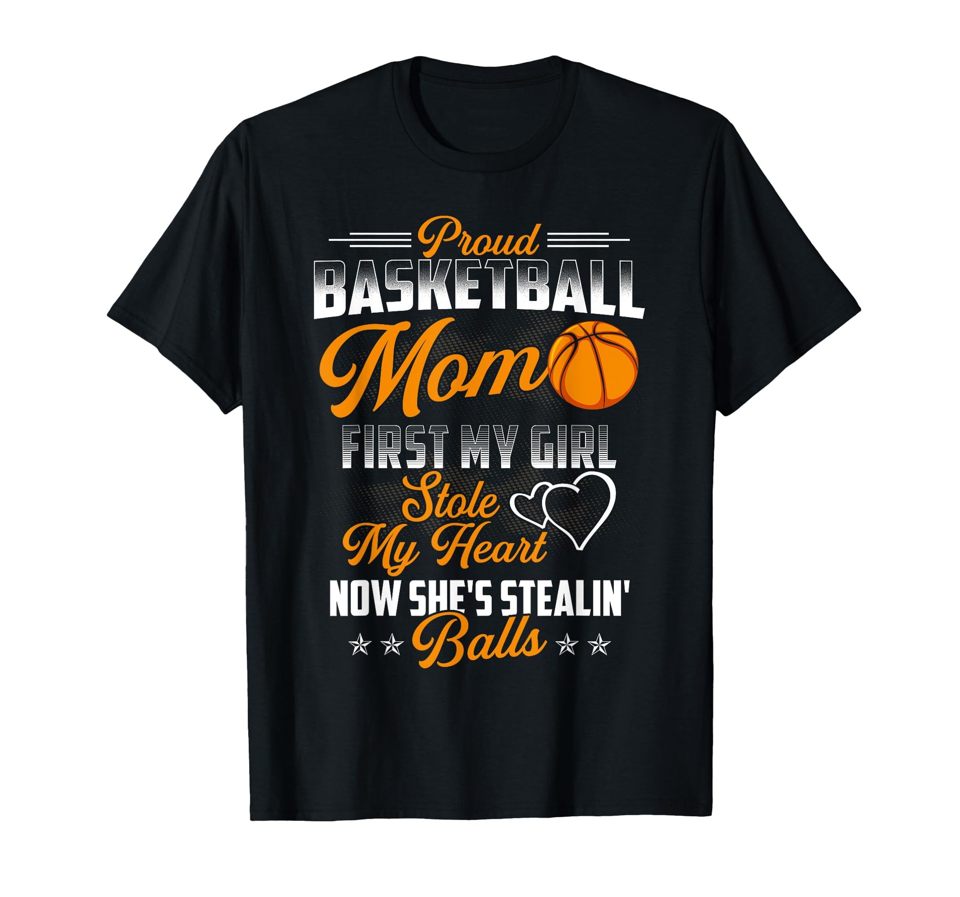 Funny Basketball Mom Basketball T-Shirt - Casual Everyday Wear Men Women - T-Shirt, Sweatshirt, Hoodie