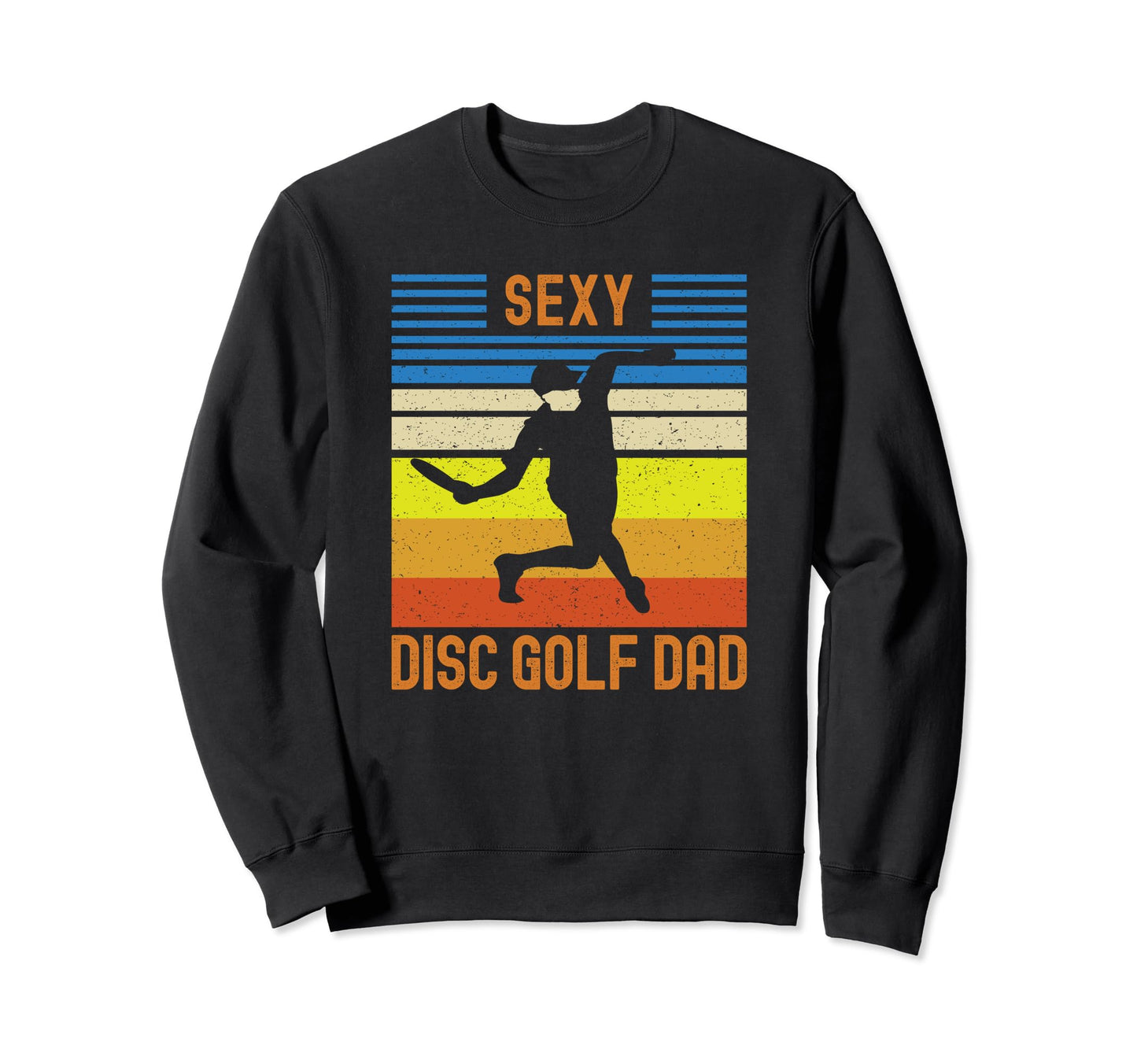 Dad Disc Golf Funny T Shirts T-Shirt - Casual Everyday Wear Men Women - T-Shirt, Sweatshirt, Hoodie
