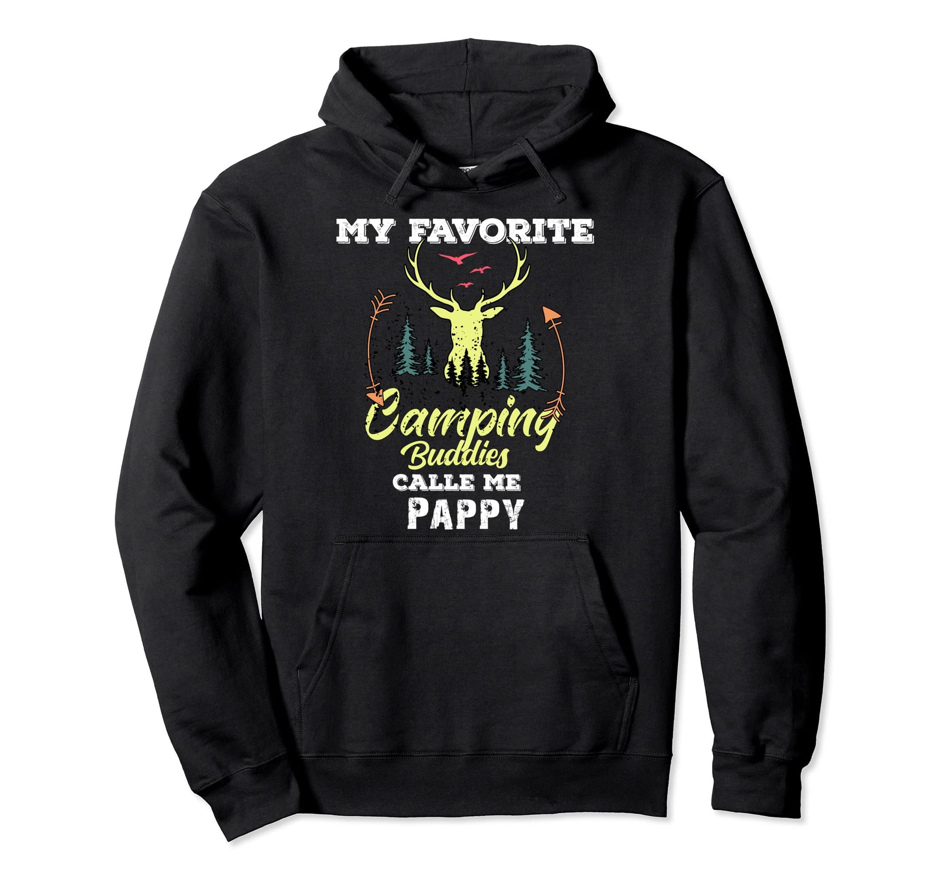 My Favorite Camping Buddies Call Me Pappy Hoodie - Custom Art Print Unisex - T-Shirt, Sweatshirt, Hoodie