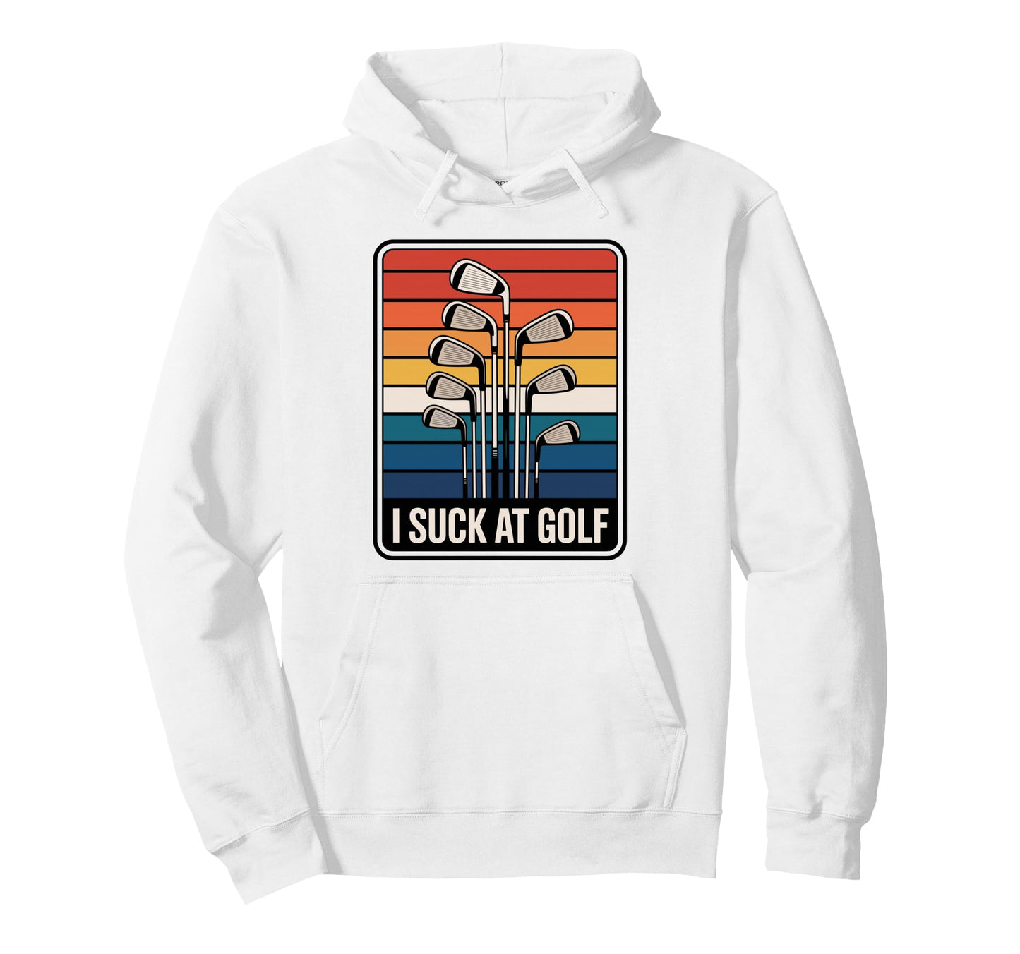 I Suck Golf Loser Golfing Dad Funny Hoodie - Minimalist Print Men Women - T-Shirt, Sweatshirt, Hoodie