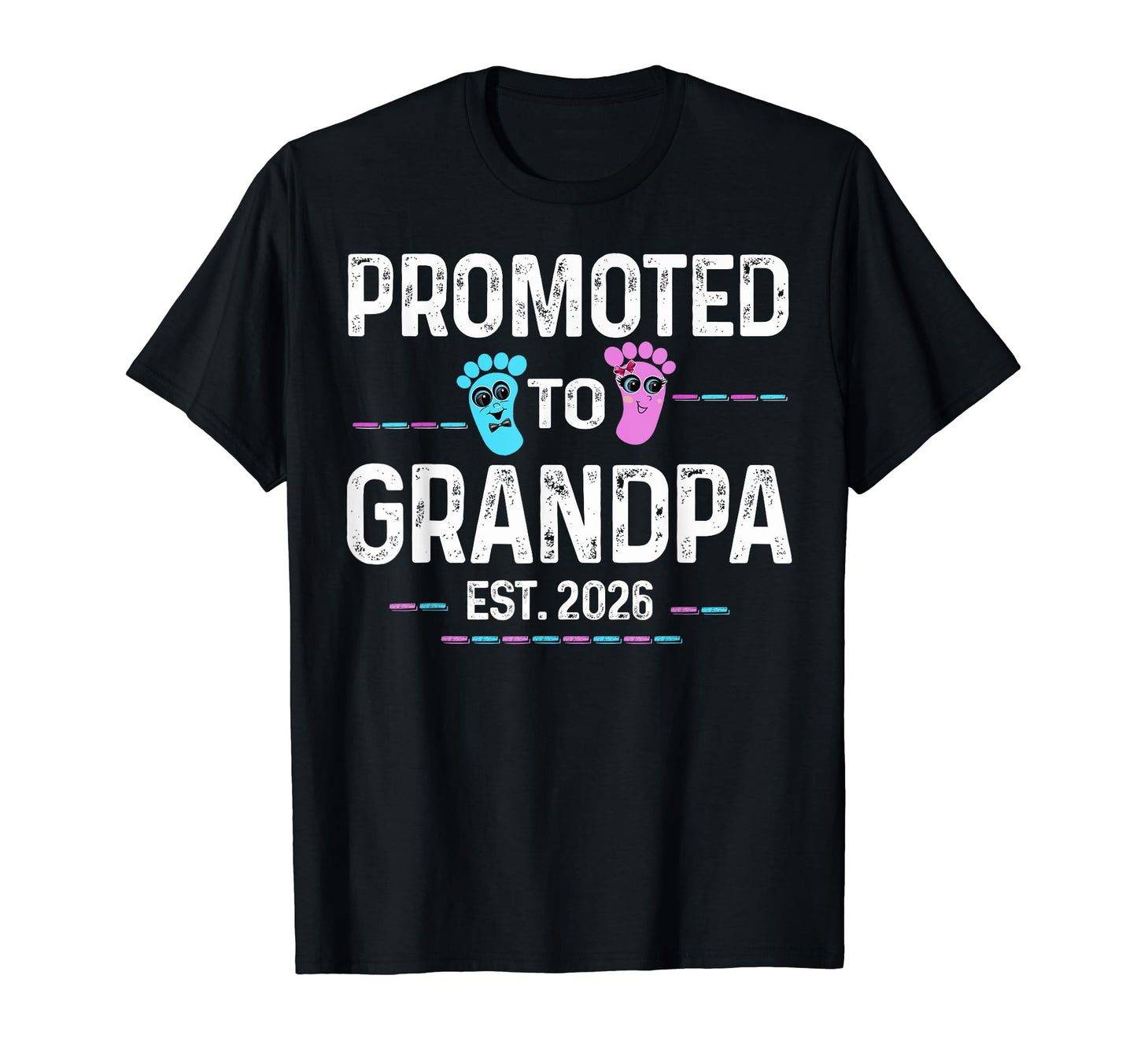 Promoted To Grandpa Est 2026 Funny T-Shirt - Trendy Graphic for Adults - T-Shirt, Sweatshirt, Hoodie