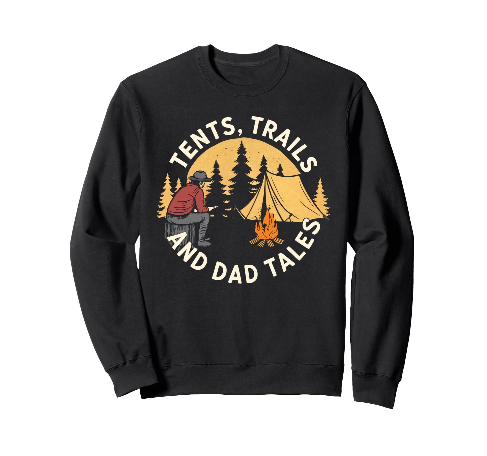 Mountains Campfires And Dad Tales Sweatshirt - Graphic Print for Adults - T-Shirt, Sweatshirt, Hoodie