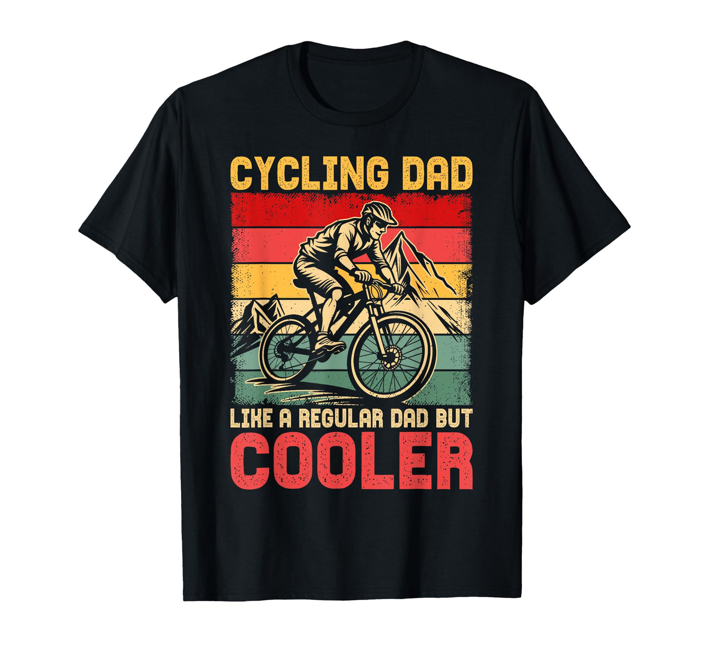 Cycling Dad Like Regular Dad But T-Shirt - Unique Graphic for Adults - T-Shirt, Sweatshirt, Hoodie