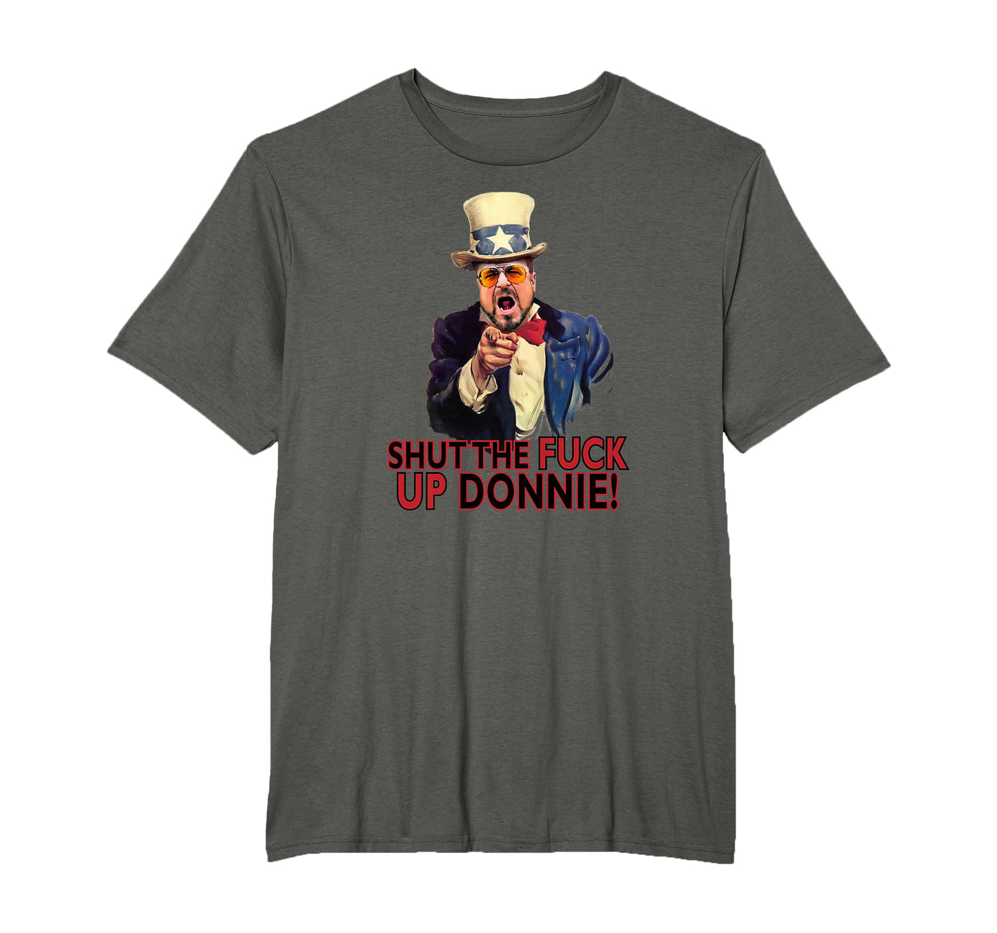 Shut Up Donnie T-Shirt - Streetwear Style Men Women - T-Shirt, Sweatshirt, Hoodie