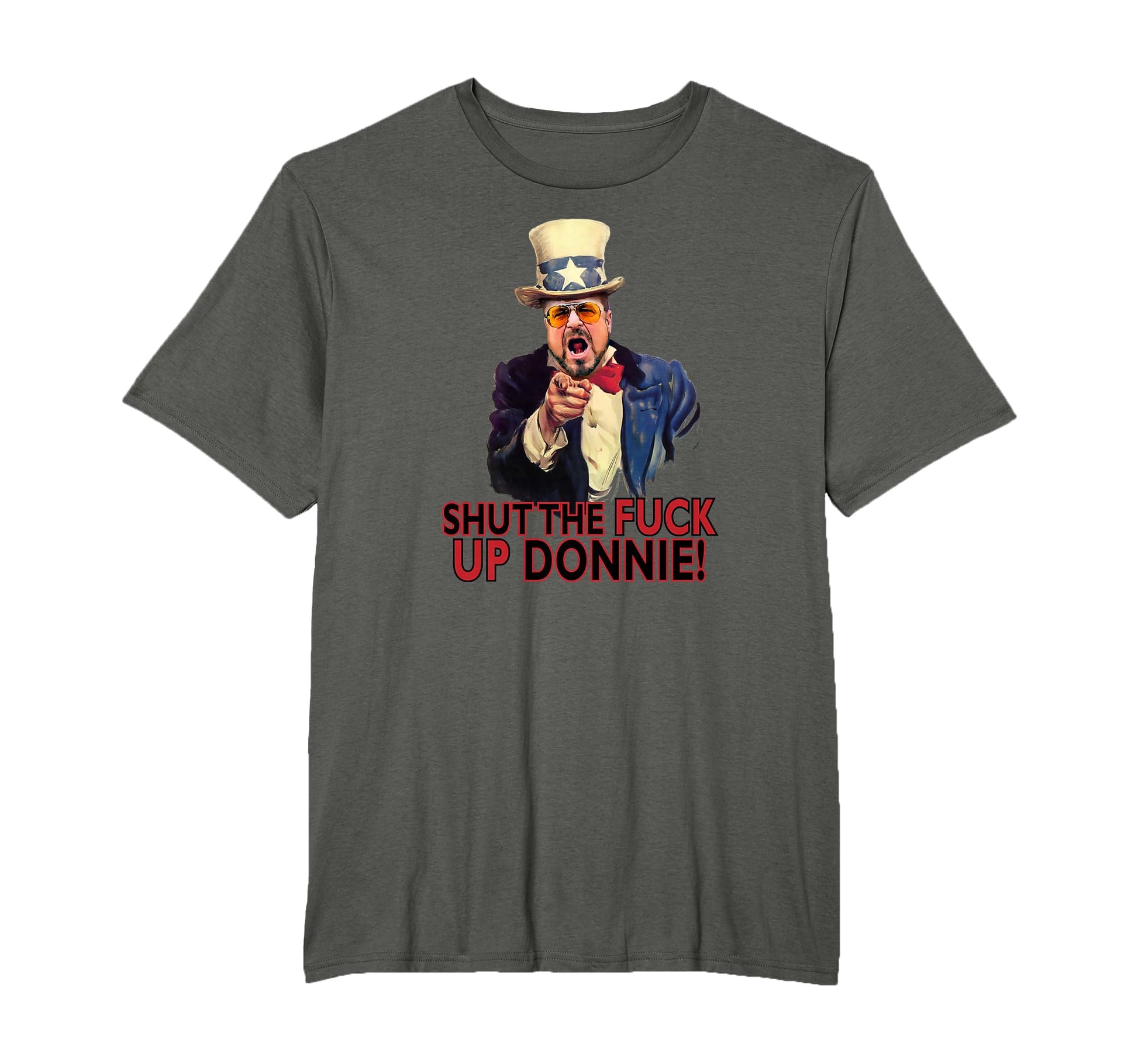 Shut Up Donnie T-Shirt - Streetwear Style Men Women - T-Shirt, Sweatshirt, Hoodie