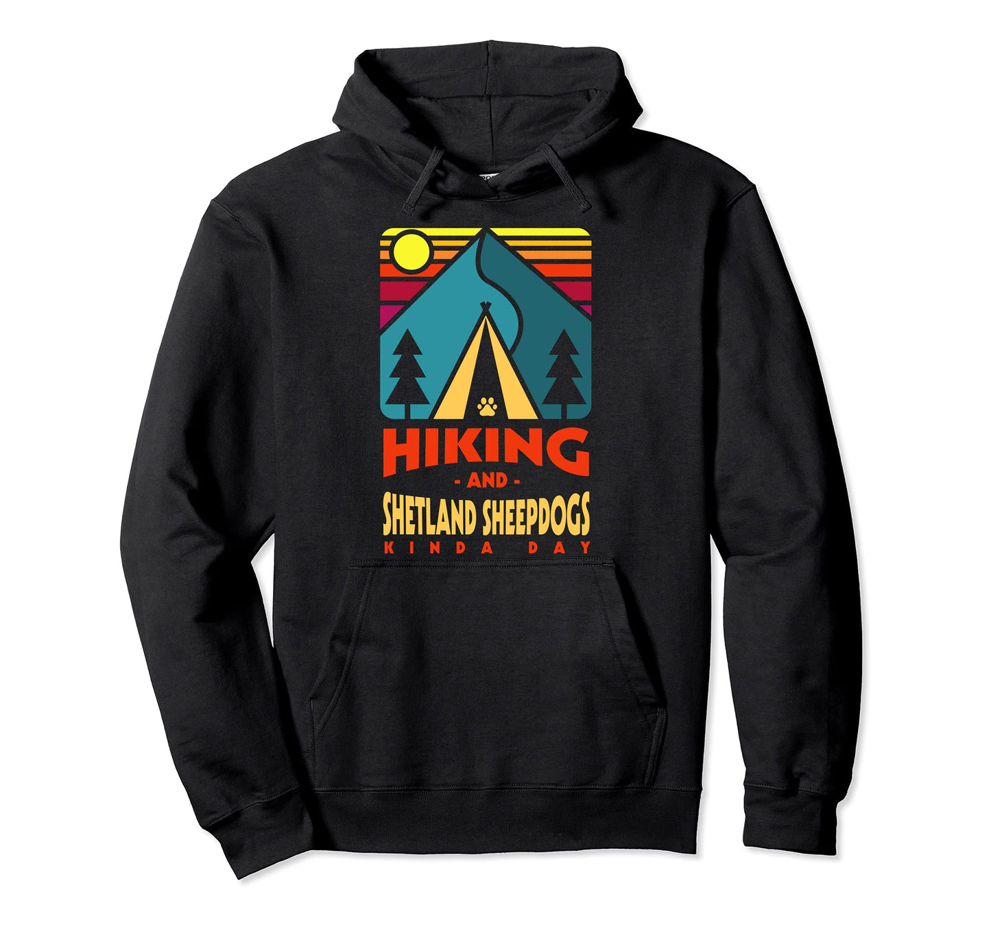 Hiking And Shetland Sheepdogs Kinda Day Hoodie - Minimalist Print Unisex - T-Shirt, Sweatshirt, Hoodie
