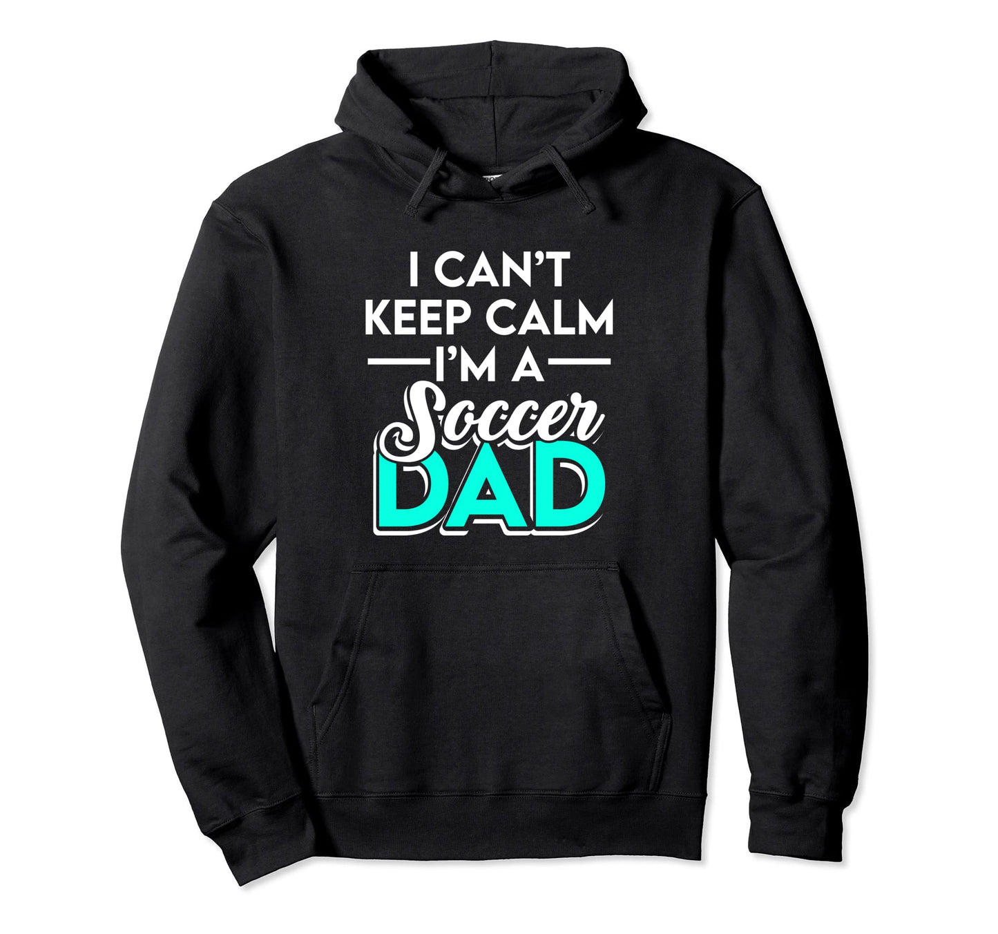 New First Time Dad To Be Calm Soccer Hoodie - Custom Art Print for Adults - T-Shirt, Sweatshirt, Hoodie