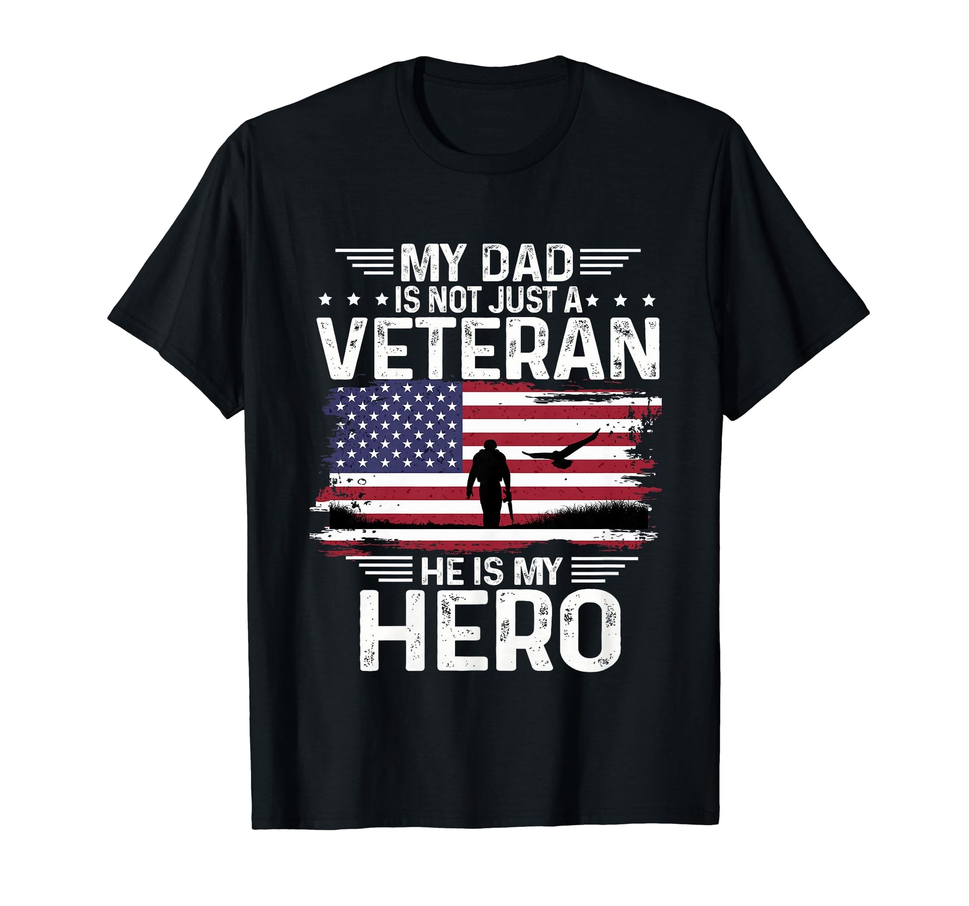 Soldier And Eagle My Dad Is Not Just T-Shirt - Streetwear Style Unisex - T-Shirt, Sweatshirt, Hoodie