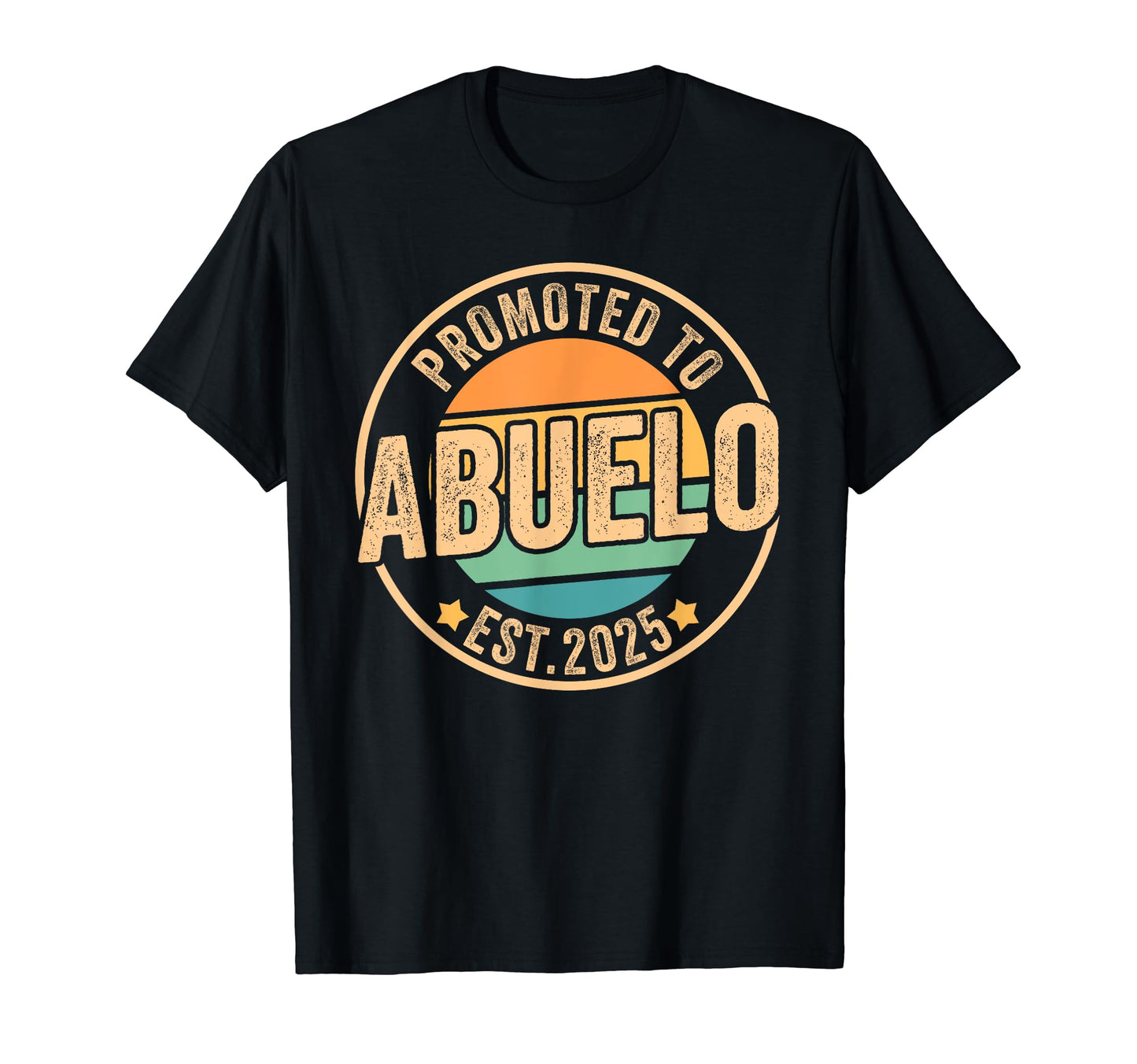Promoted To Abuelo Est 2025 Grandpa T-Shirt - Minimalist Print Men Women - T-Shirt, Sweatshirt, Hoodie