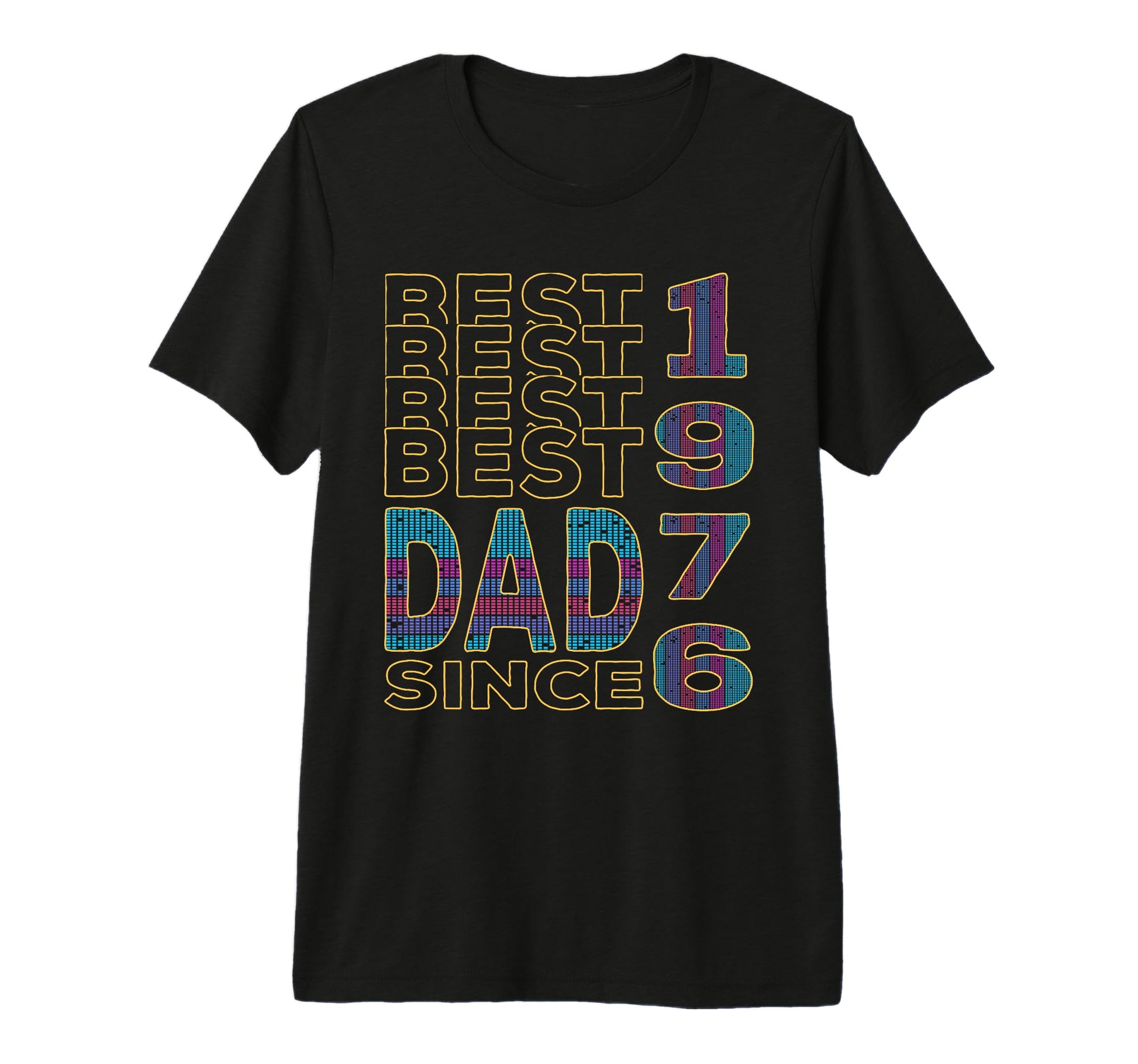 Best Dad World Dad Since 1976 Fathers T-Shirt - Fun Novelty Design Unisex - T-Shirt, Sweatshirt, Hoodie