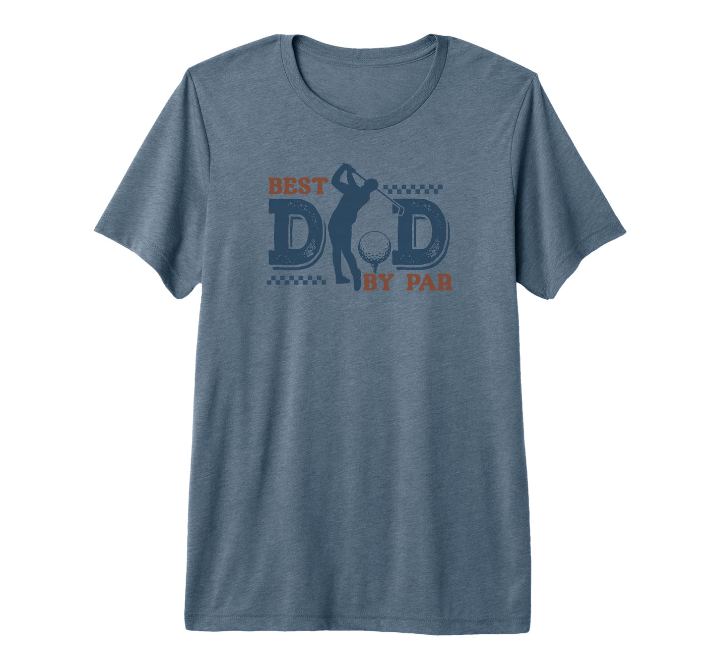 Best Dad Par Funny Golf Gift Fathers Tri T-Shirt - Streetwear Style Unisex - T-Shirt, Sweatshirt, Hoodie