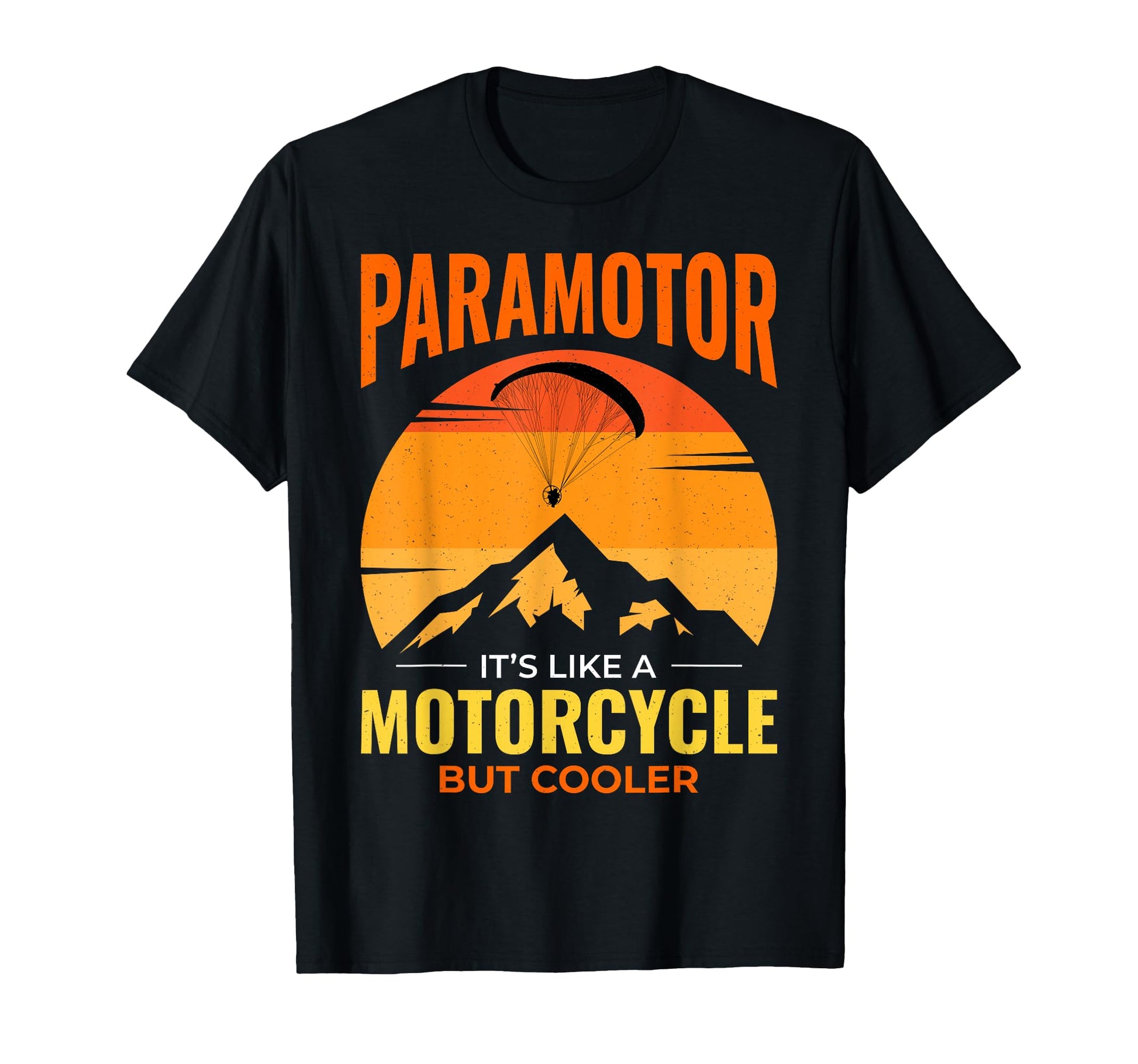 Paramotor Pilot Paramotoring Powered T-Shirt - Fun Novelty Design Unisex - T-Shirt, Sweatshirt, Hoodie