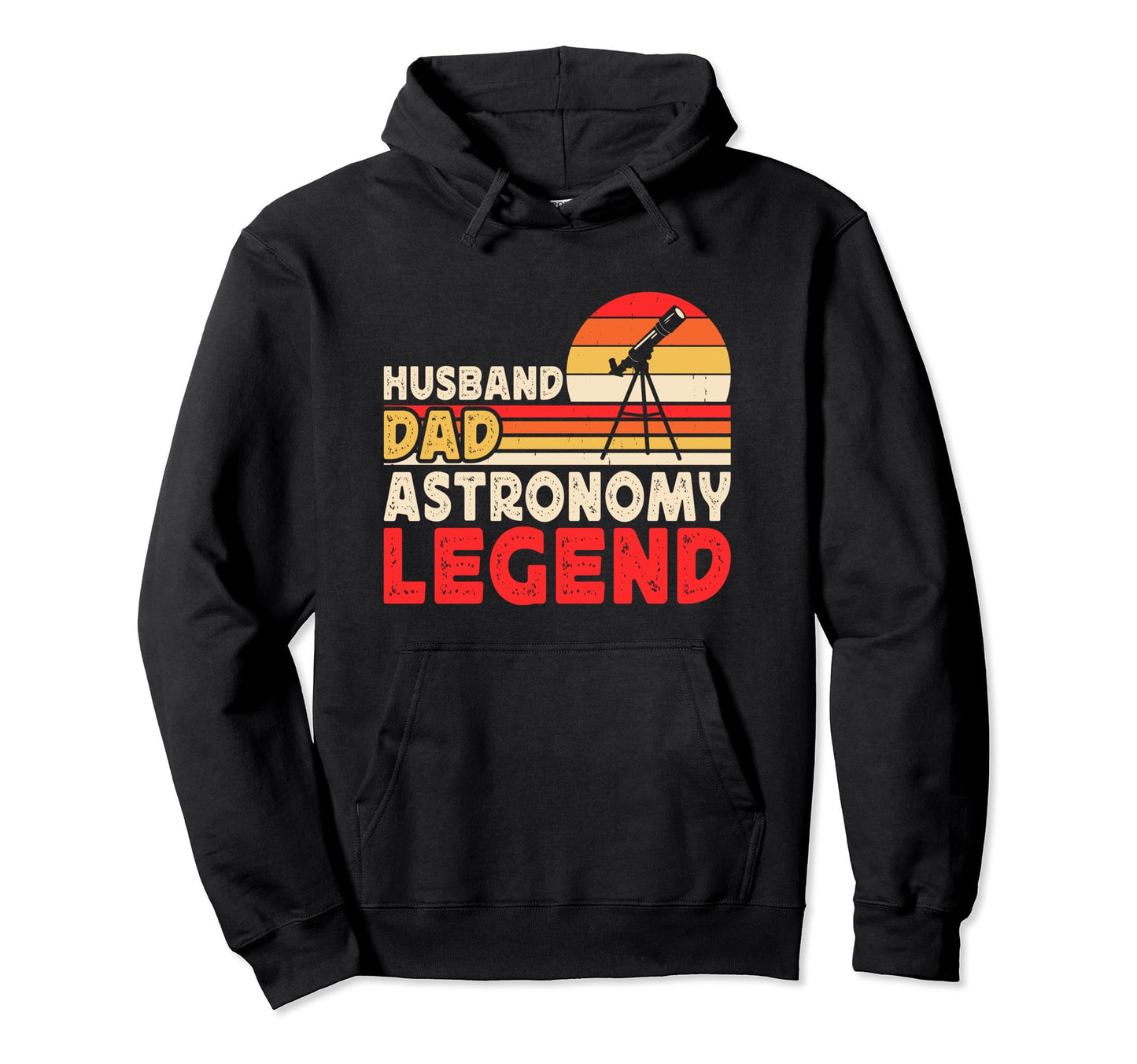 Husband Dad Astronomy Legend Funny Hoodie - Minimalist Print Men Women - T-Shirt, Sweatshirt, Hoodie