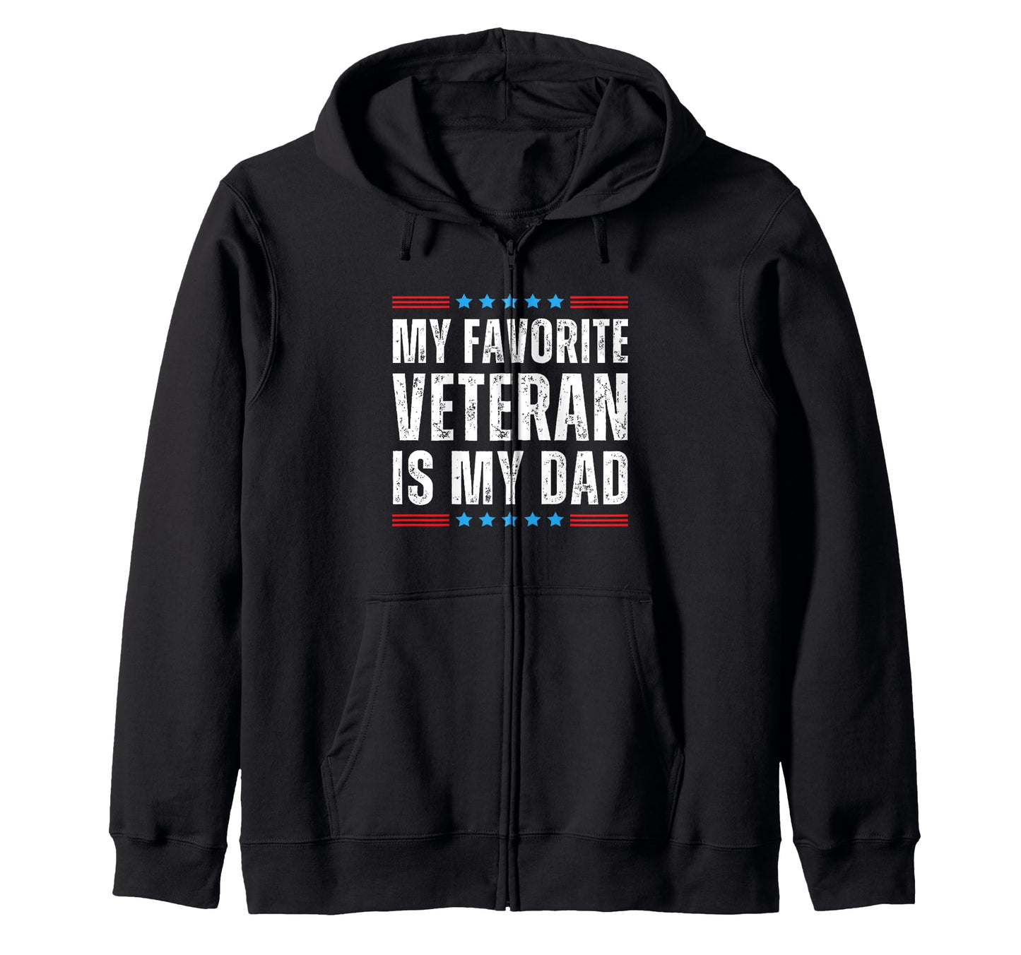 My Favorite Veteran Is My Dad T T-Shirt - Streetwear Style for Adults - T-Shirt, Sweatshirt, Hoodie