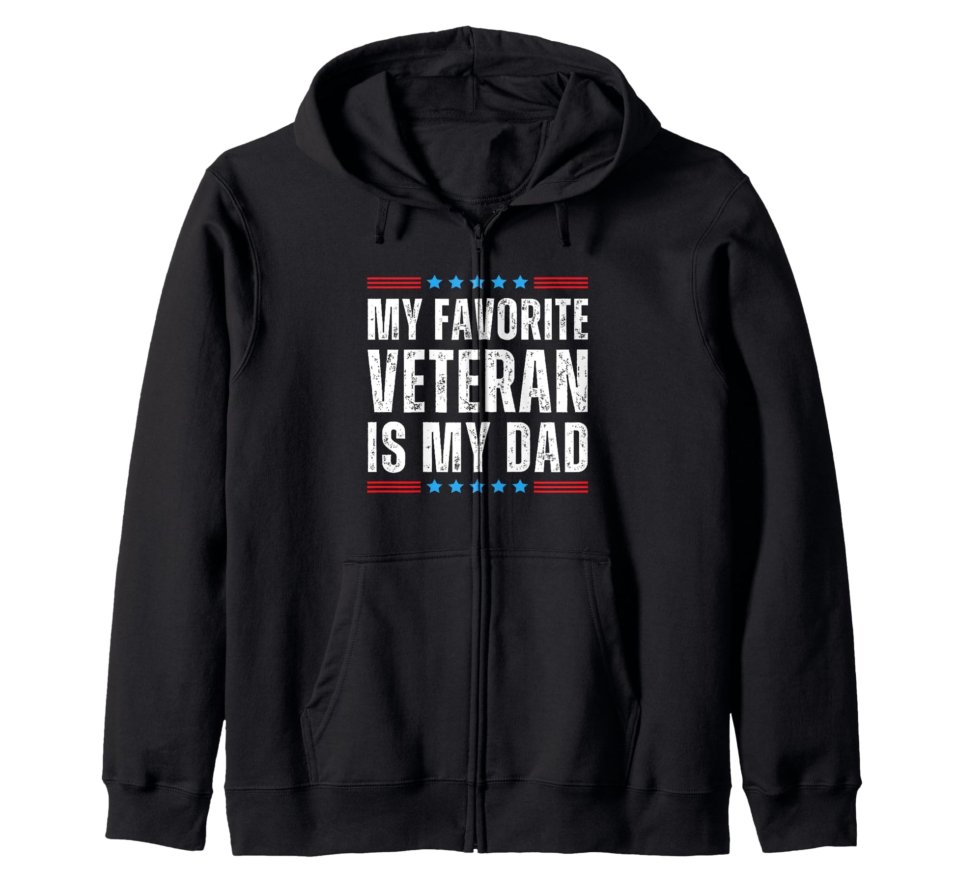 My Favorite Veteran Is My Dad T T-Shirt - Streetwear Style for Adults - T-Shirt, Sweatshirt, Hoodie