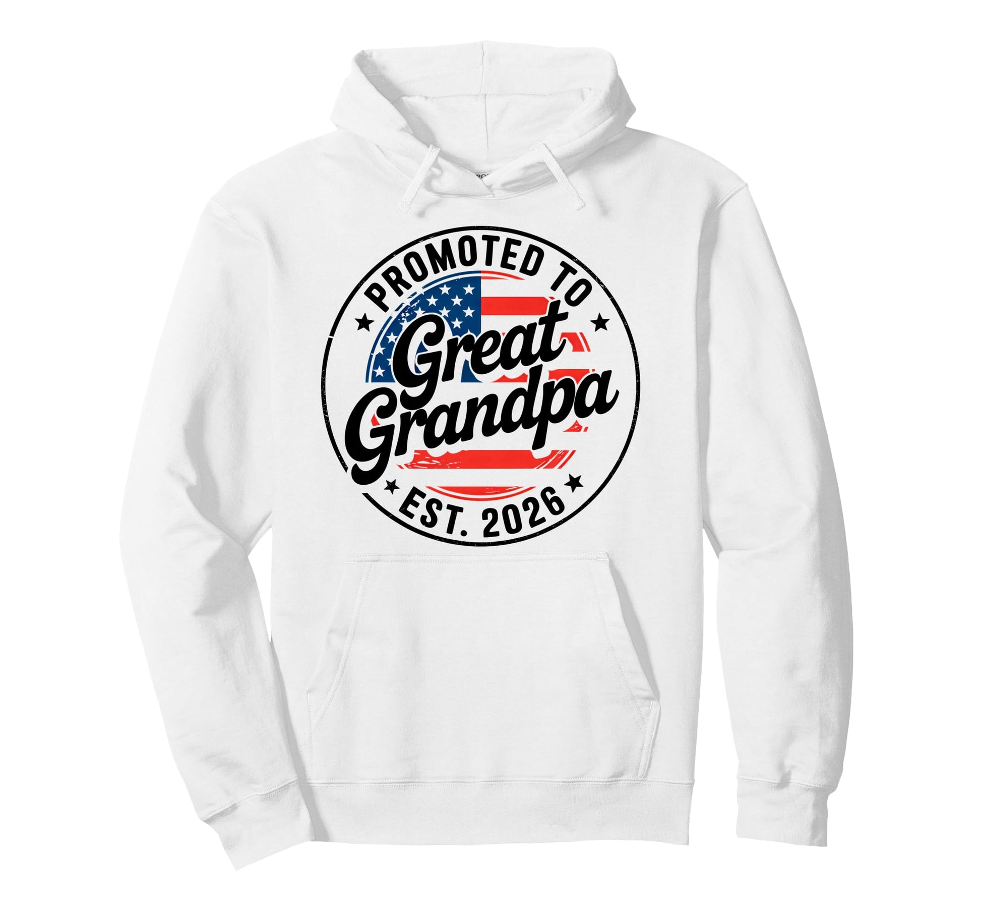 Promoted To Great Grandpa Est 2026 Usa Hoodie - Unique Graphic Men Women - T-Shirt, Sweatshirt, Hoodie
