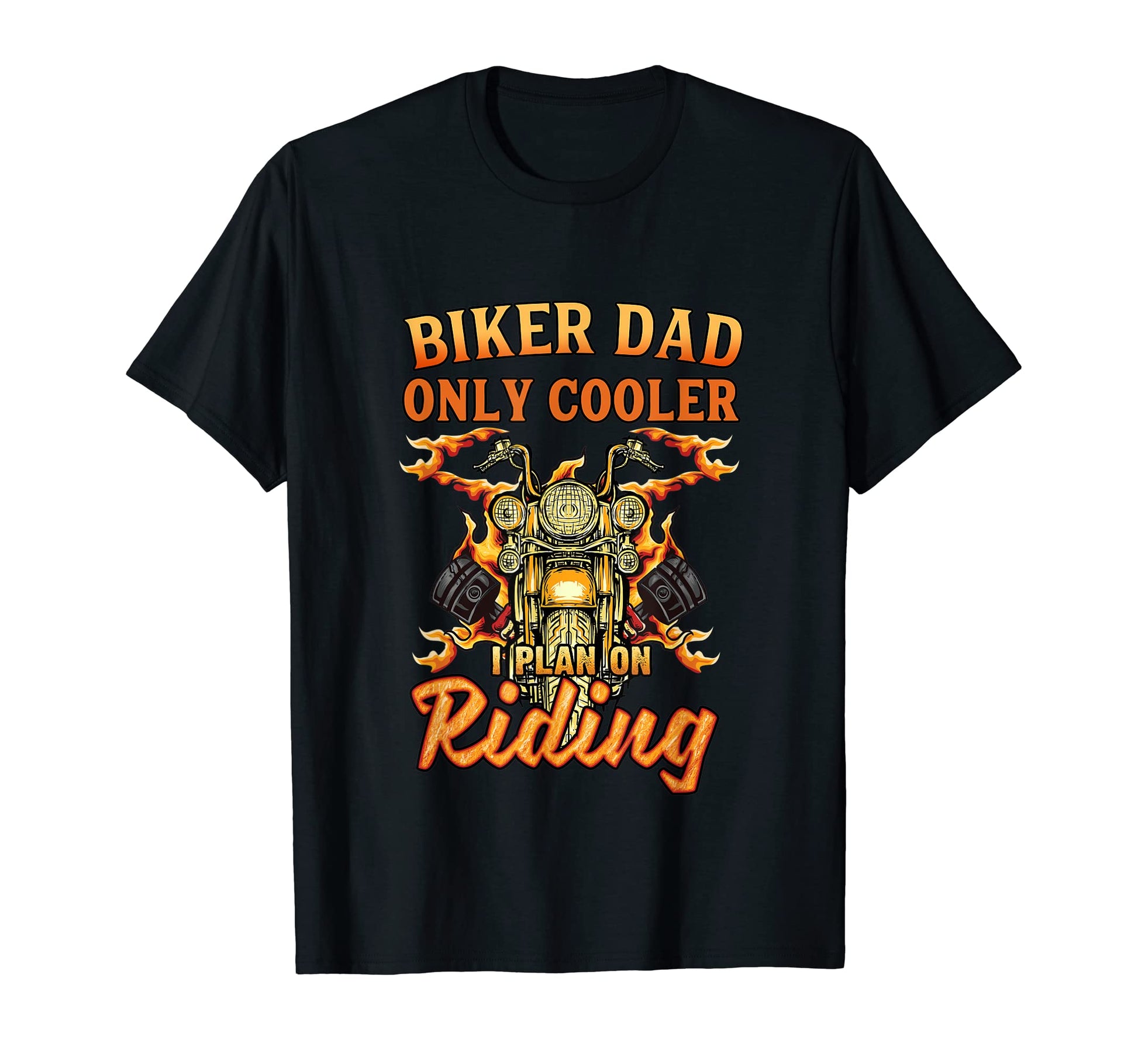 Biker Dad Motorcycle Fathers Day T-Shirt - Fun Novelty Design for Adults - T-Shirt, Sweatshirt, Hoodie