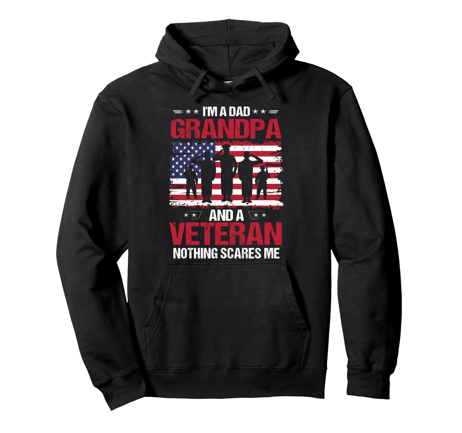 Im Dad Grandpa And Veteran Fathers Day Hoodie - Graphic Print for Adults - T-Shirt, Sweatshirt, Hoodie
