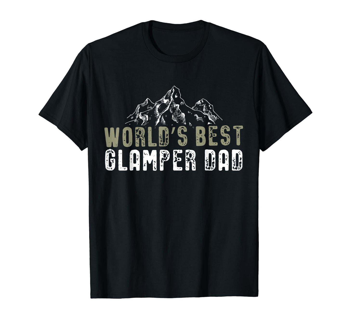 Worlds Best Glamper Dad I T-Shirt - Casual Everyday Wear for Adults - T-Shirt, Sweatshirt, Hoodie