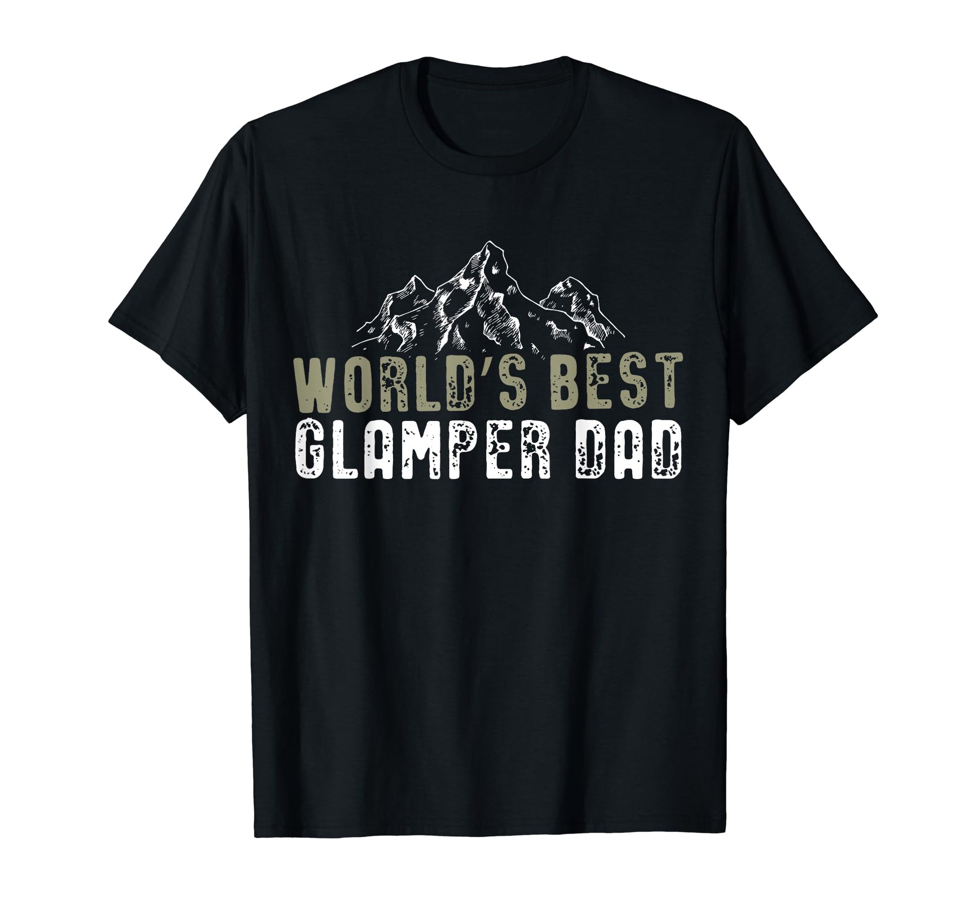 Worlds Best Glamper Dad I T-Shirt - Casual Everyday Wear for Adults - T-Shirt, Sweatshirt, Hoodie