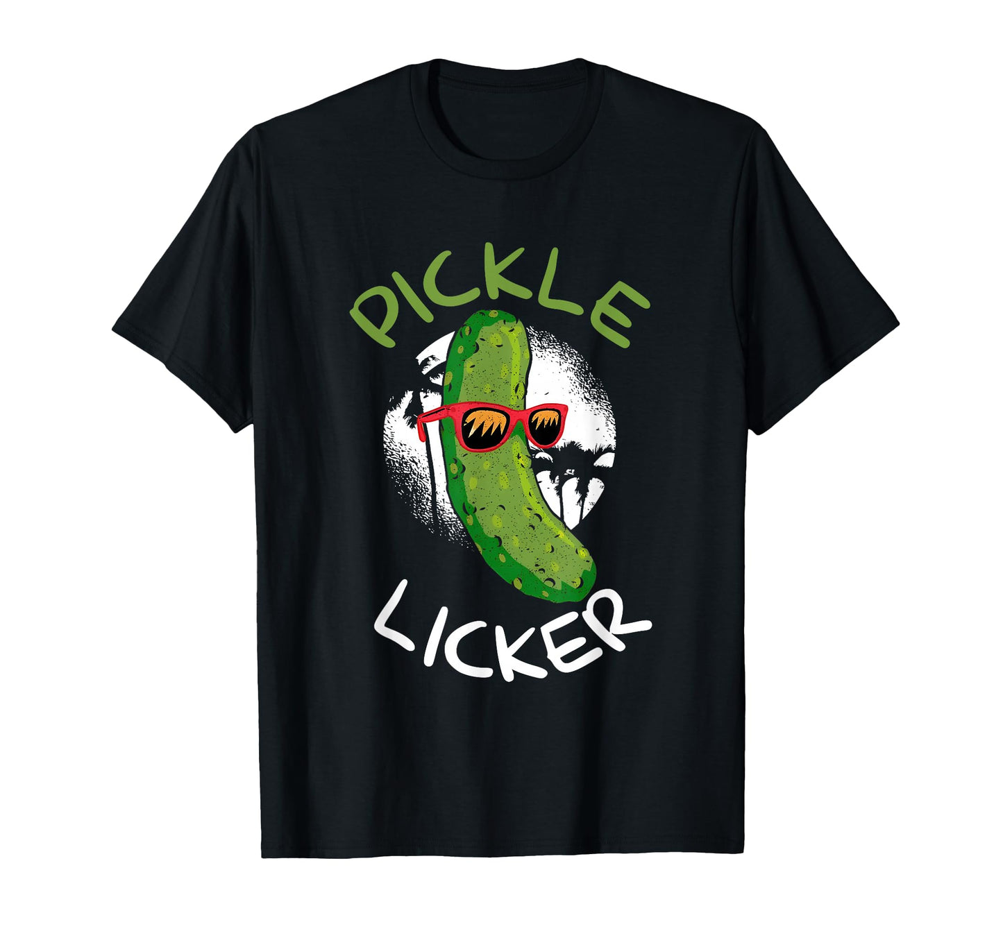 Pickle Licker Funny Cucumber Daddy Joke T-Shirt - Novelty Apparel Unisex - T-Shirt, Sweatshirt, Hoodie