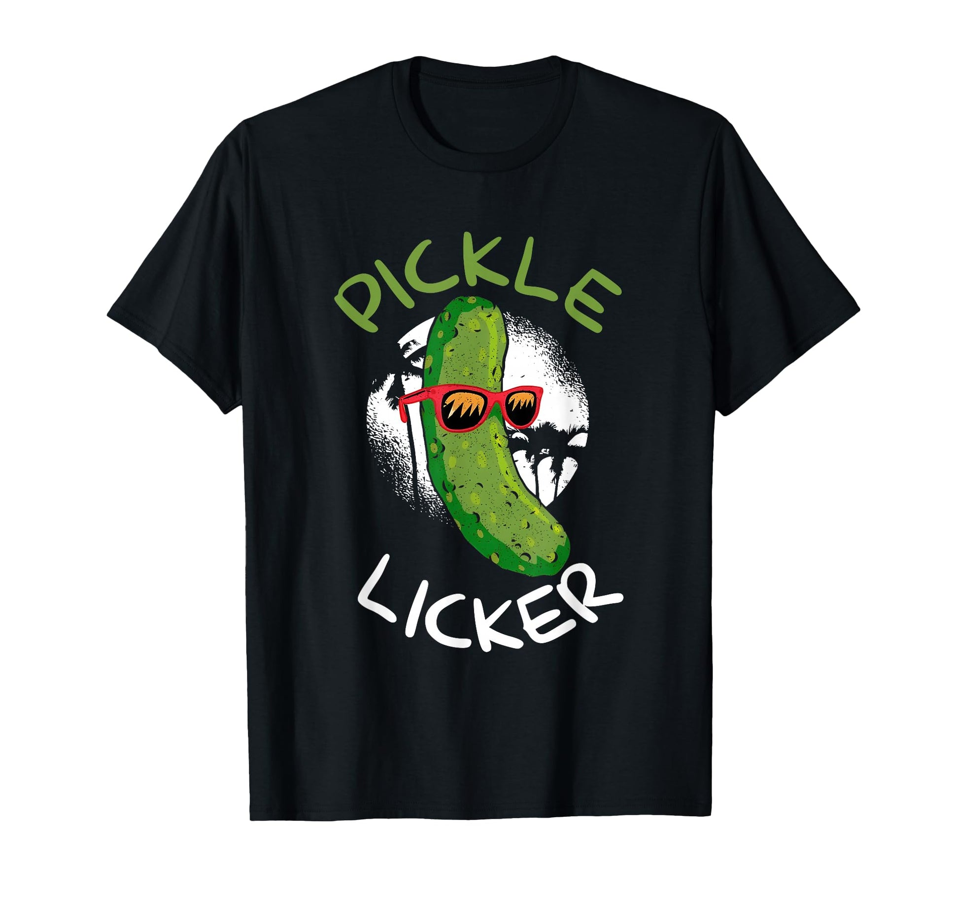 Pickle Licker Funny Cucumber Daddy Joke T-Shirt - Novelty Apparel Unisex - T-Shirt, Sweatshirt, Hoodie