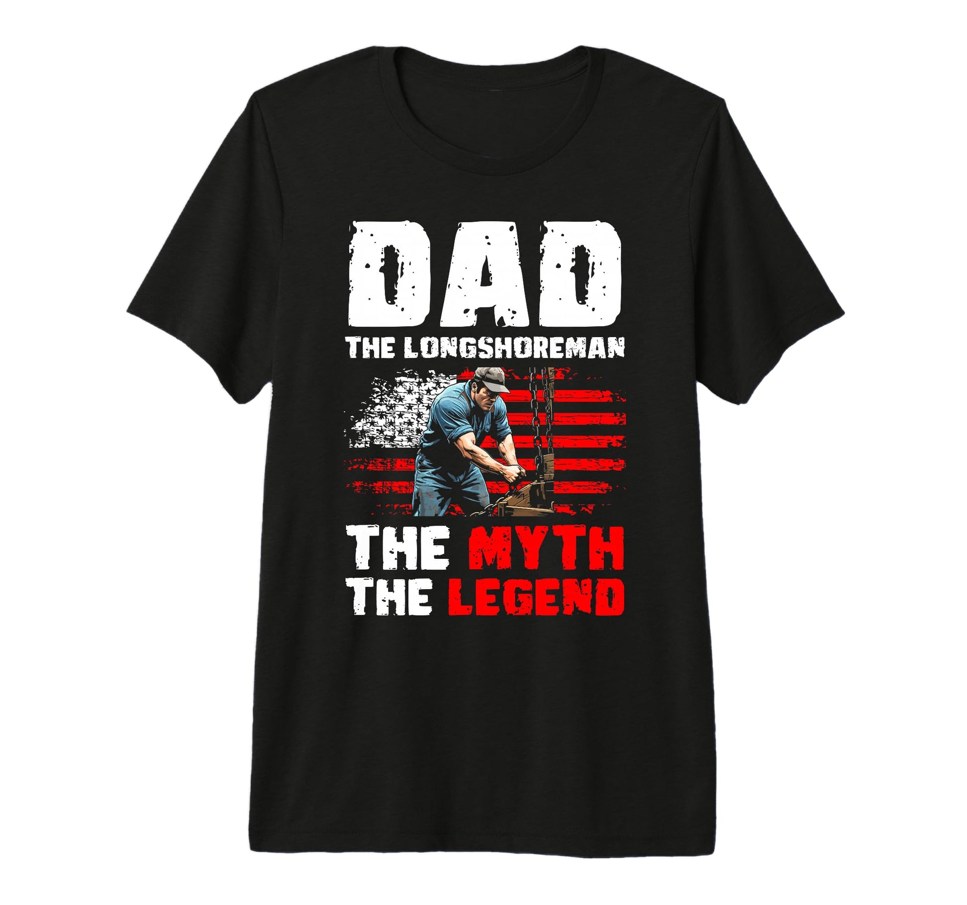 Mens Dad Longshoreman Myth Legend Vatertag T-Shirt - Graphic Print Unisex - T-Shirt, Sweatshirt, Hoodie
