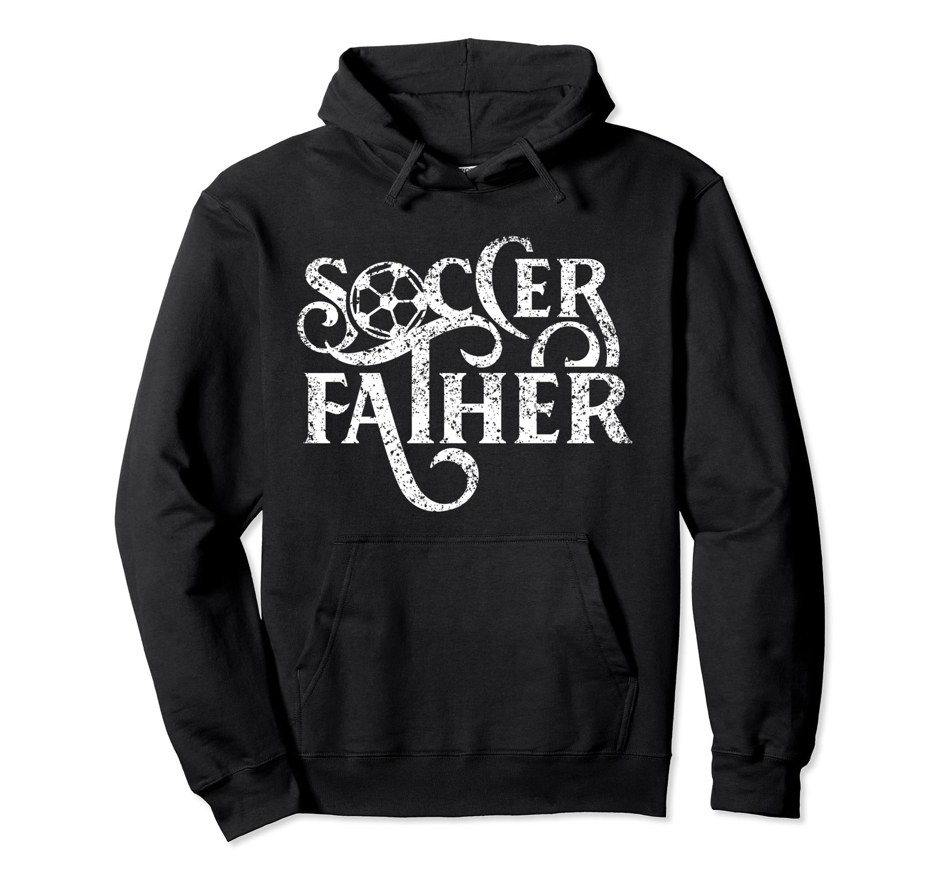 Soccer Father Player Dad Daddy Hoodie - Fun Novelty Design Unisex - T-Shirt, Sweatshirt, Hoodie
