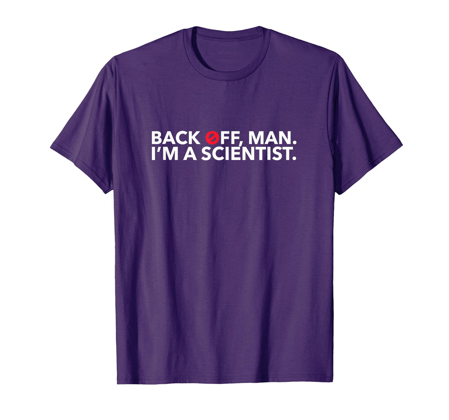 Back Off Im Scientist 80S Ghost Funny T-Shirt - Minimalist Print for Adults - T-Shirt, Sweatshirt, Hoodie