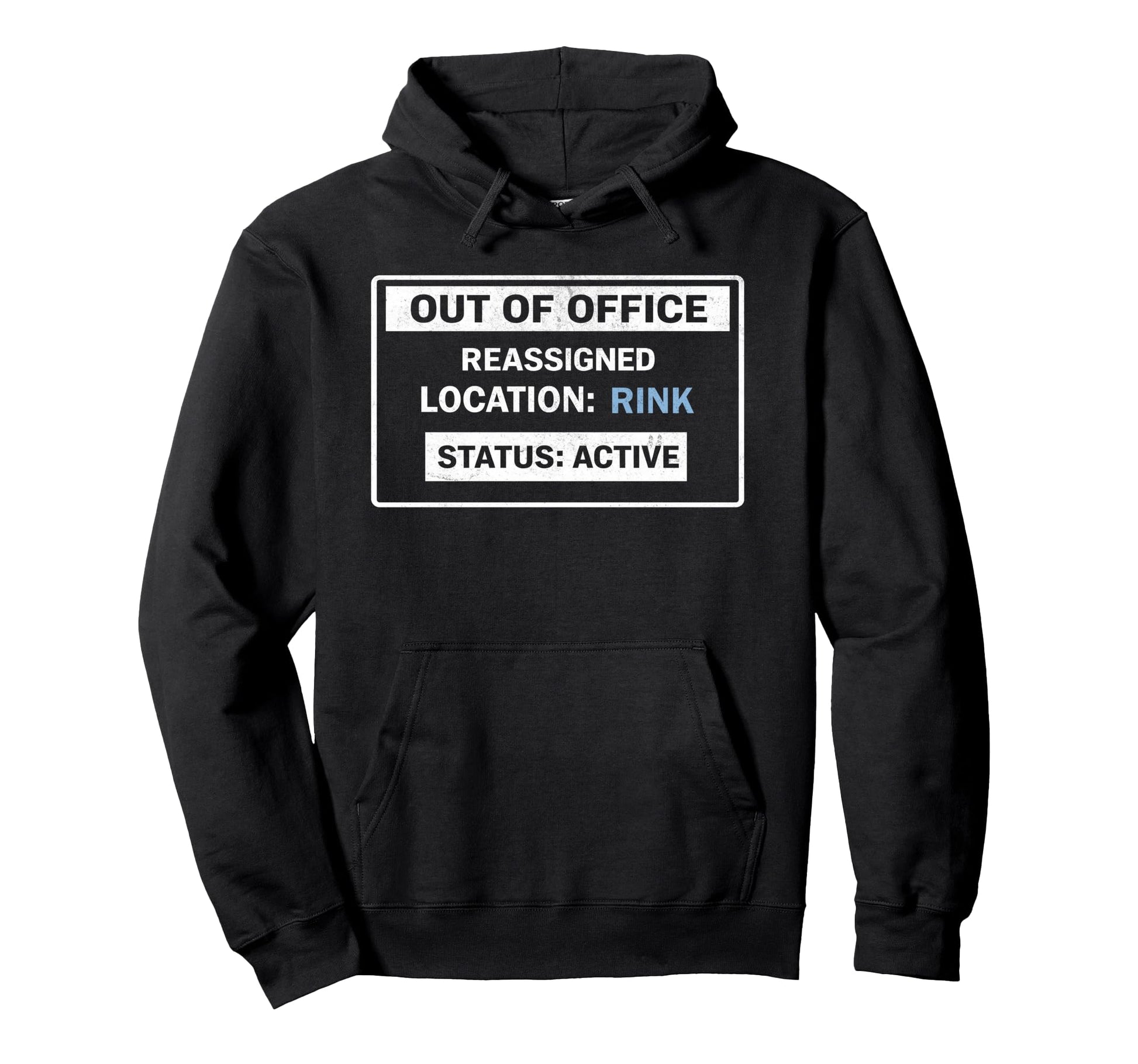 Out Office Reassigned To Hockey Rink Dad Hoodie - Custom Art Print Unisex - T-Shirt, Sweatshirt, Hoodie