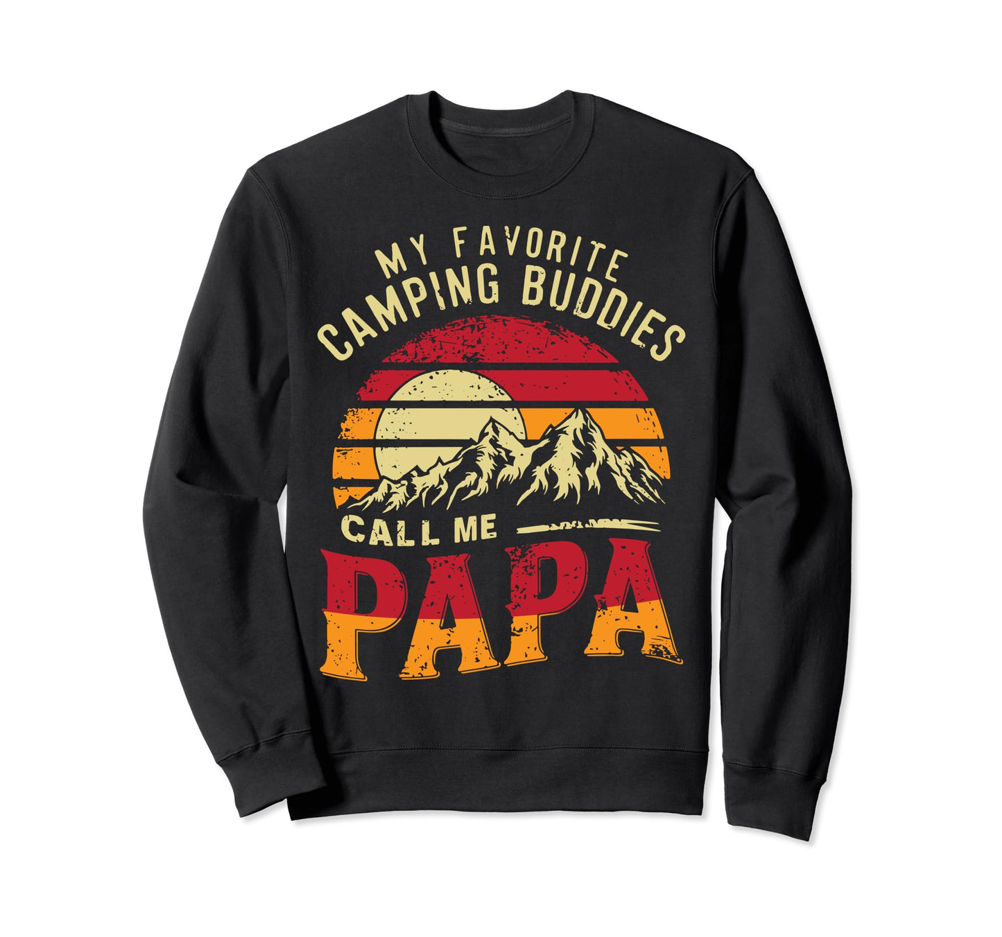 Camping Papa Novelty Funny Dad Sweatshirt - Fun Novelty Design Unisex - T-Shirt, Sweatshirt, Hoodie