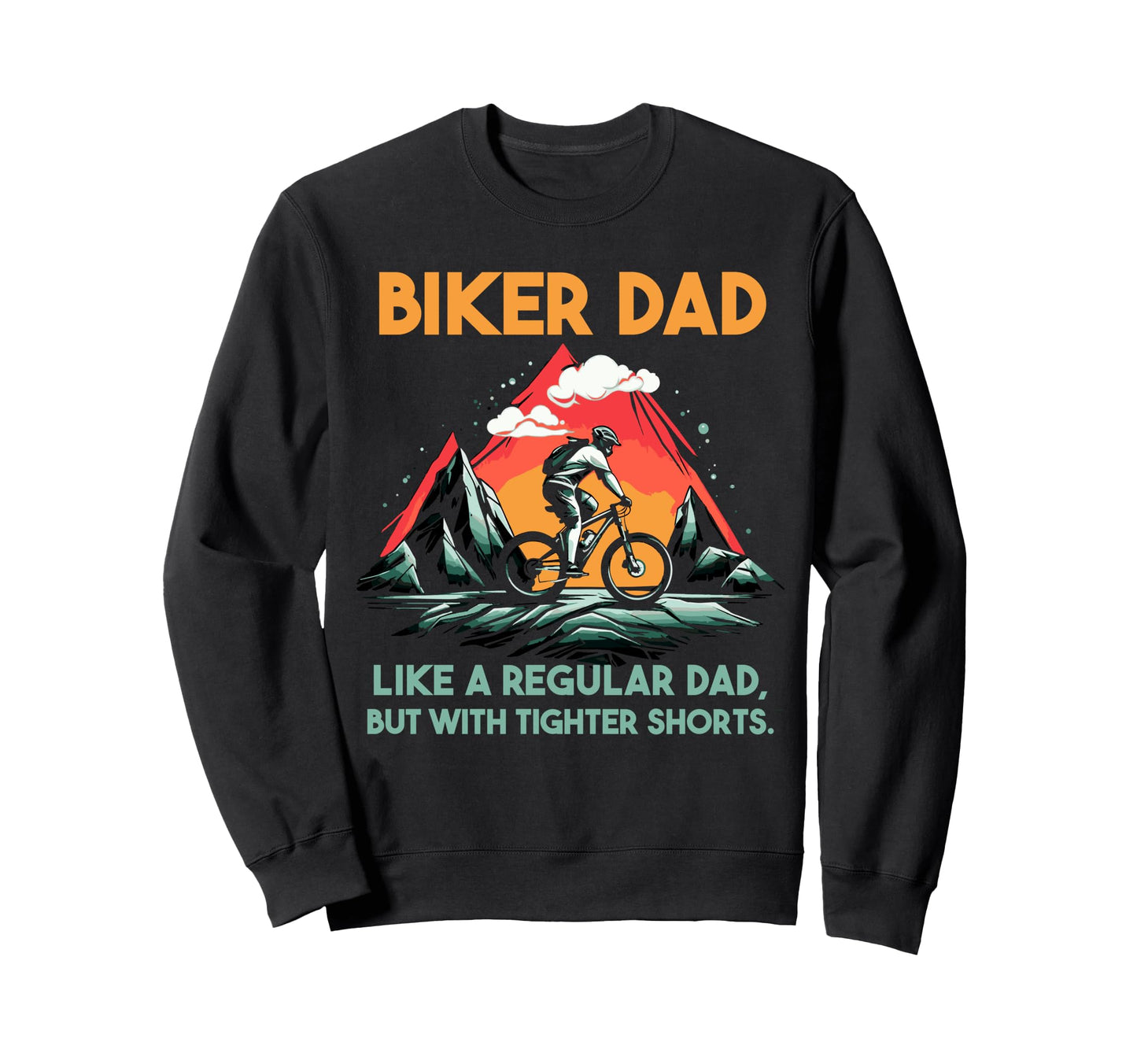 Cyclist Dad Biker Dad Like Regular Sweatshirt - Minimalist Print Unisex - T-Shirt, Sweatshirt, Hoodie