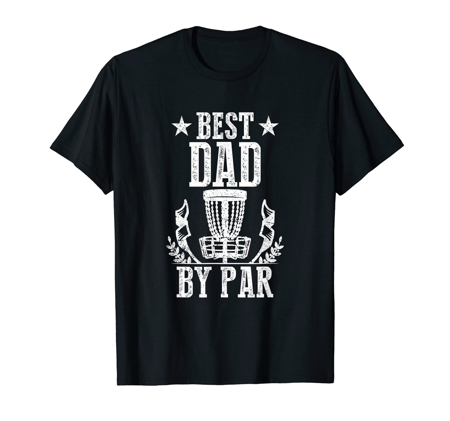 Mens Best Dad Par Fathers Day Papa Daddy T-Shirt - Novelty Apparel Unisex - T-Shirt, Sweatshirt, Hoodie