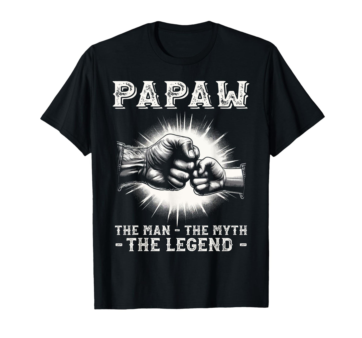 Papaw Myth Legend Dad Grandpa T-Shirt - Unique Graphic for Adults - T-Shirt, Sweatshirt, Hoodie