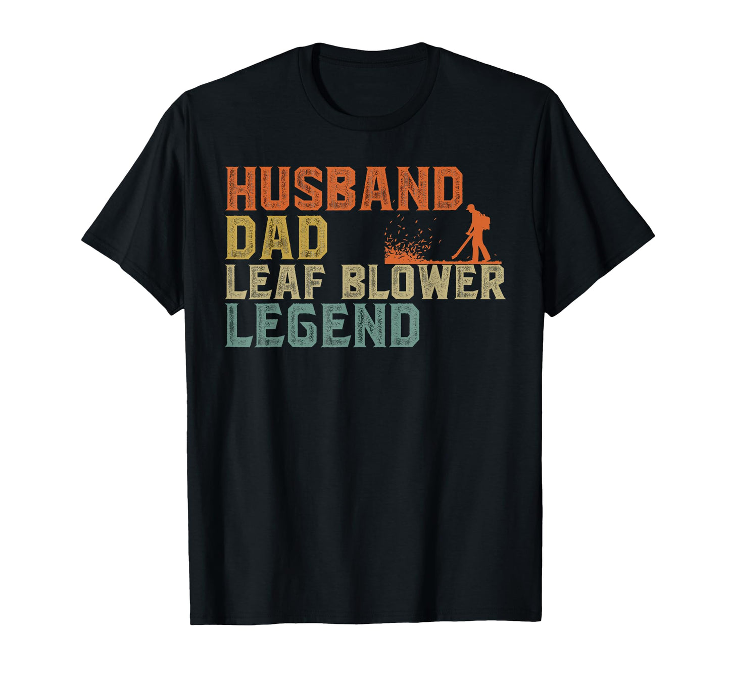 Funny Leaf Husband Dad Leaf Blower T-Shirt - Aesthetic Graphic Unisex - T-Shirt, Sweatshirt, Hoodie